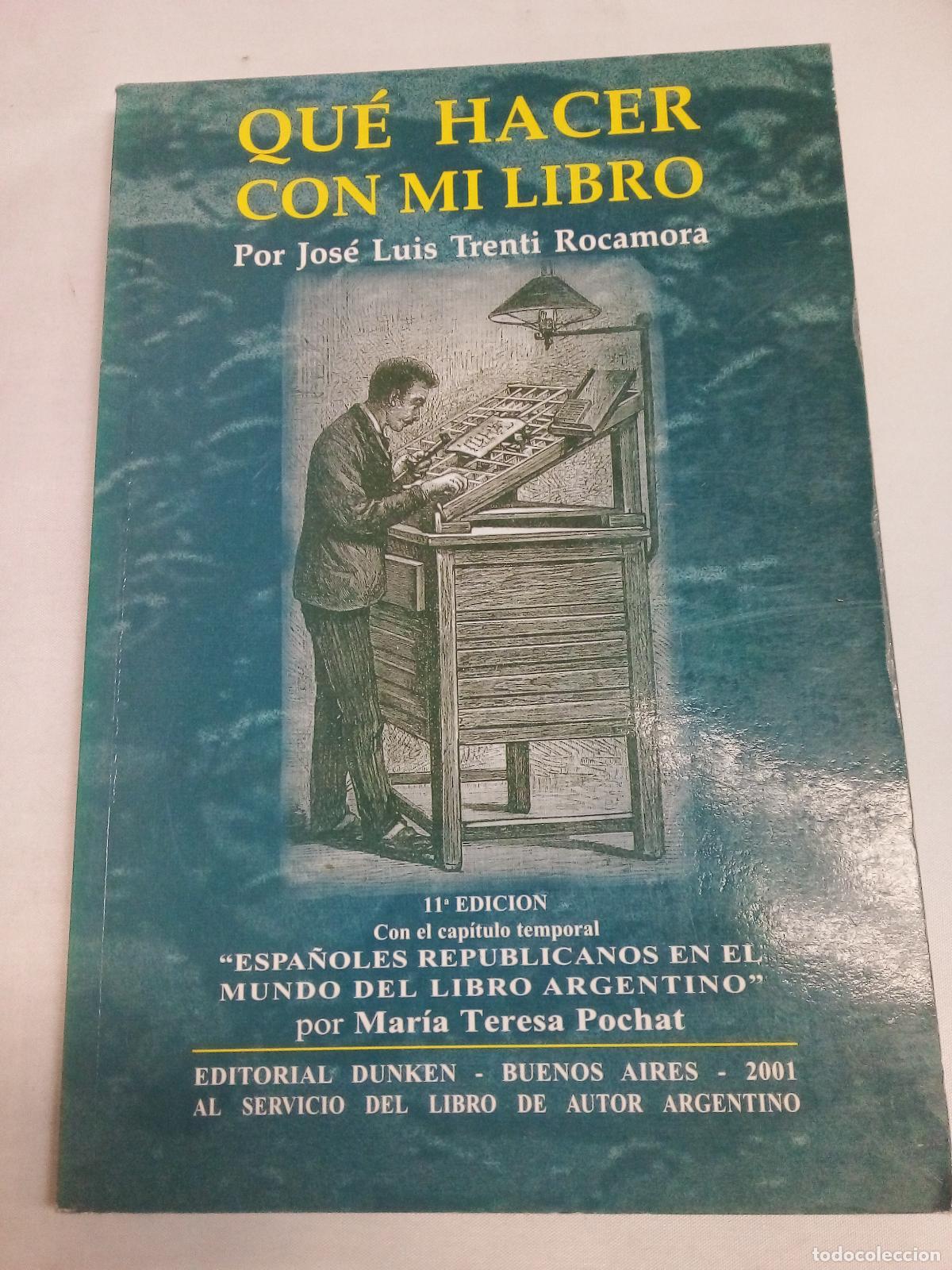 Libros de segunda mano: Que Hacer Con Mi Libro - Jose Luis Trenti Rocamora - Foto 1