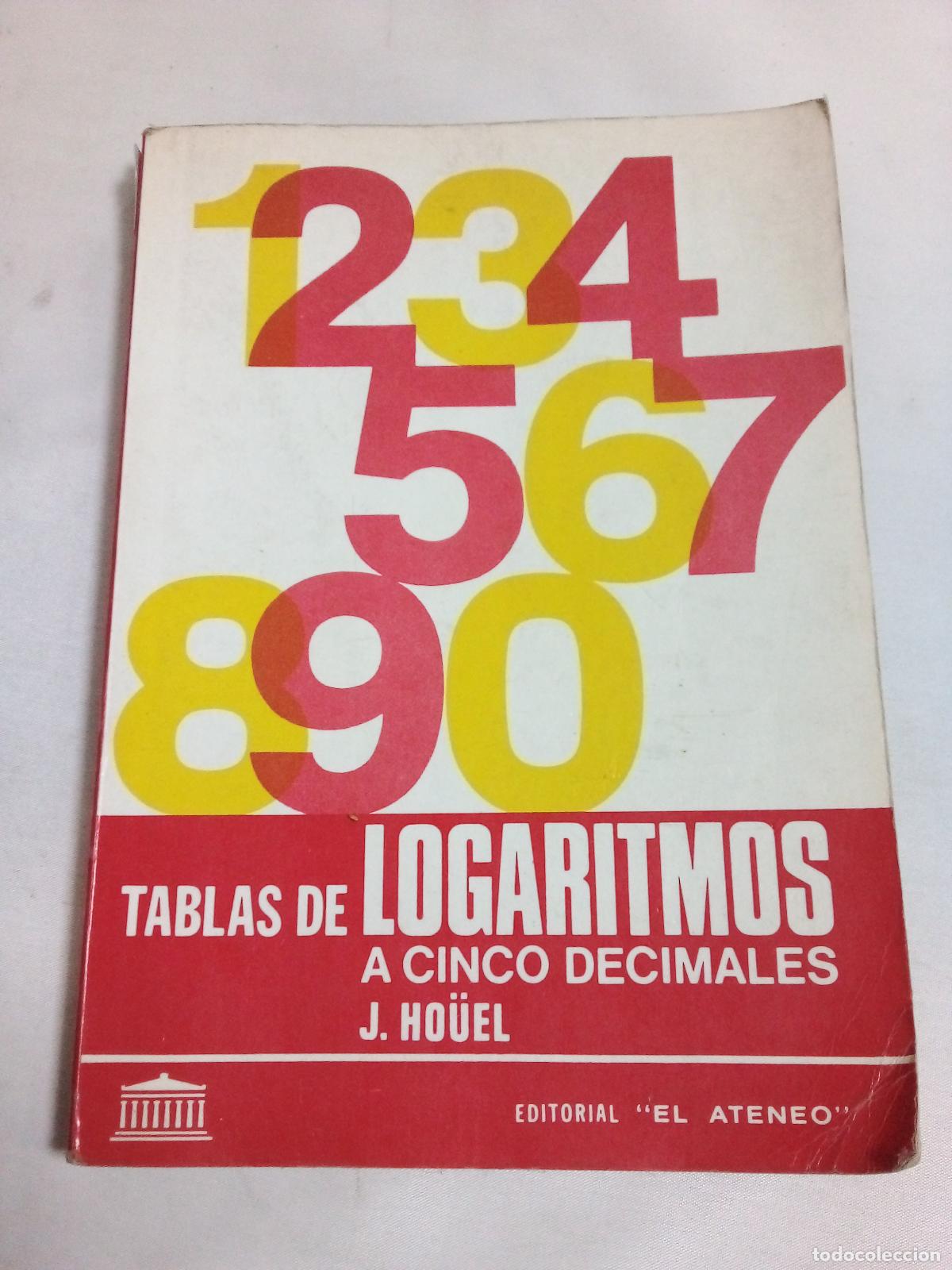 Libri di seconda mano: Tablas De Logaritmos - Jules Ho&uuml;el