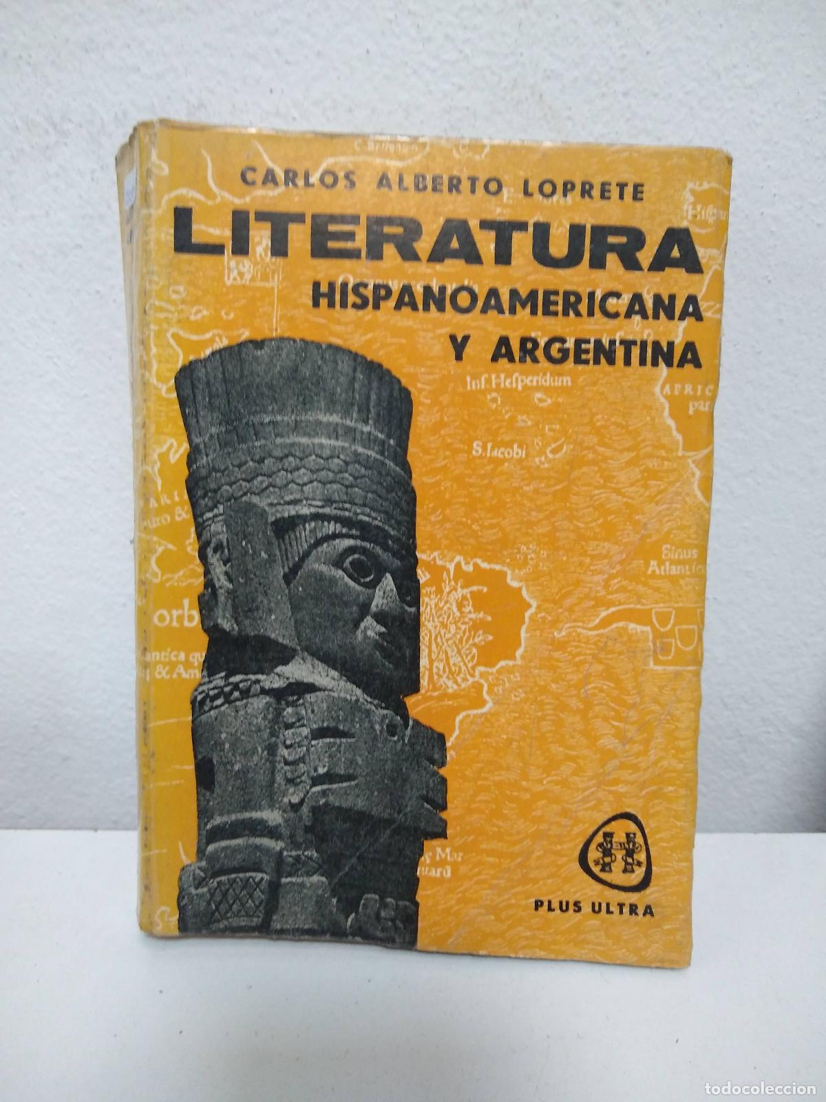 Libri di seconda mano: Literatura hispanoamericana y argentina - Carlos Alberto Loprete