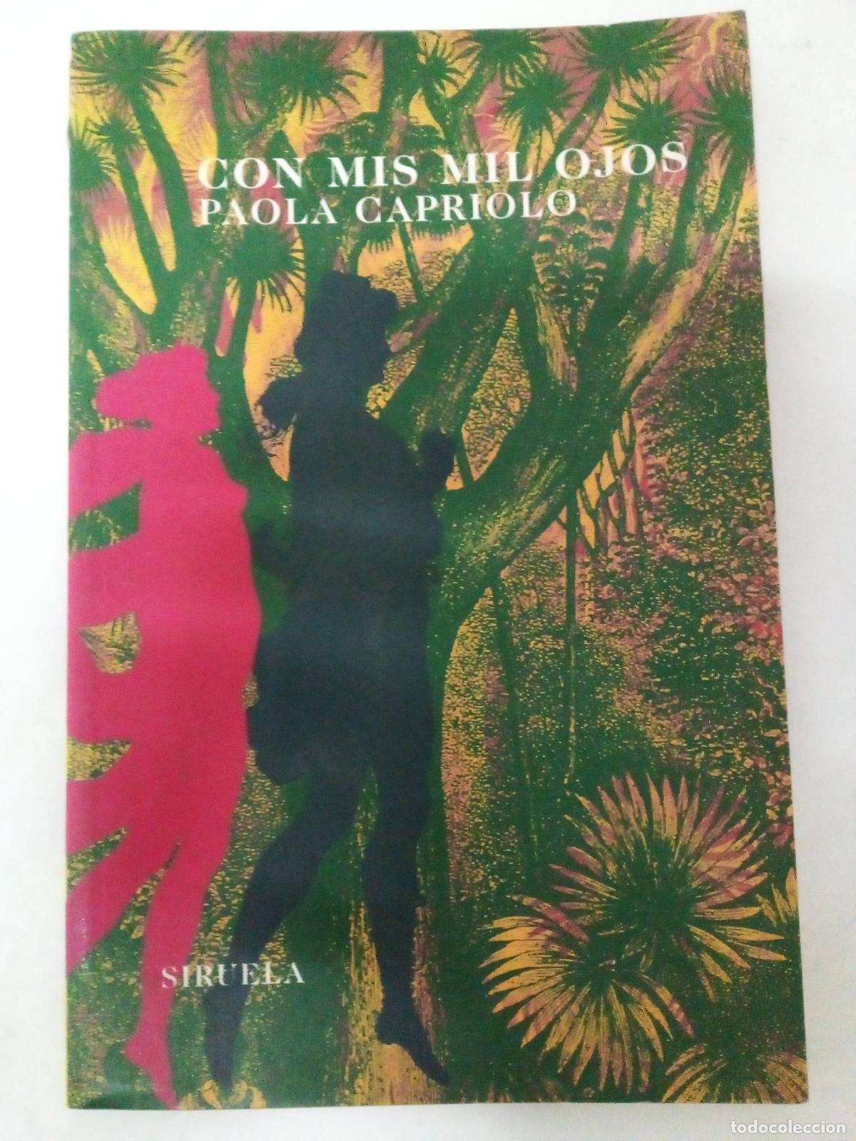 Libros de segunda mano: Con Mis Mil Ojos (T.E.) - Paola Capriolo - Foto 1