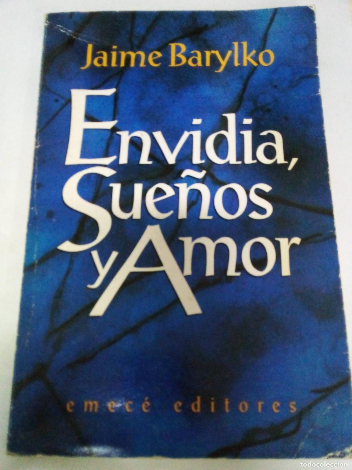 Libros de segunda mano: Envidia, Sue&ntilde;os y Amor - Barylko