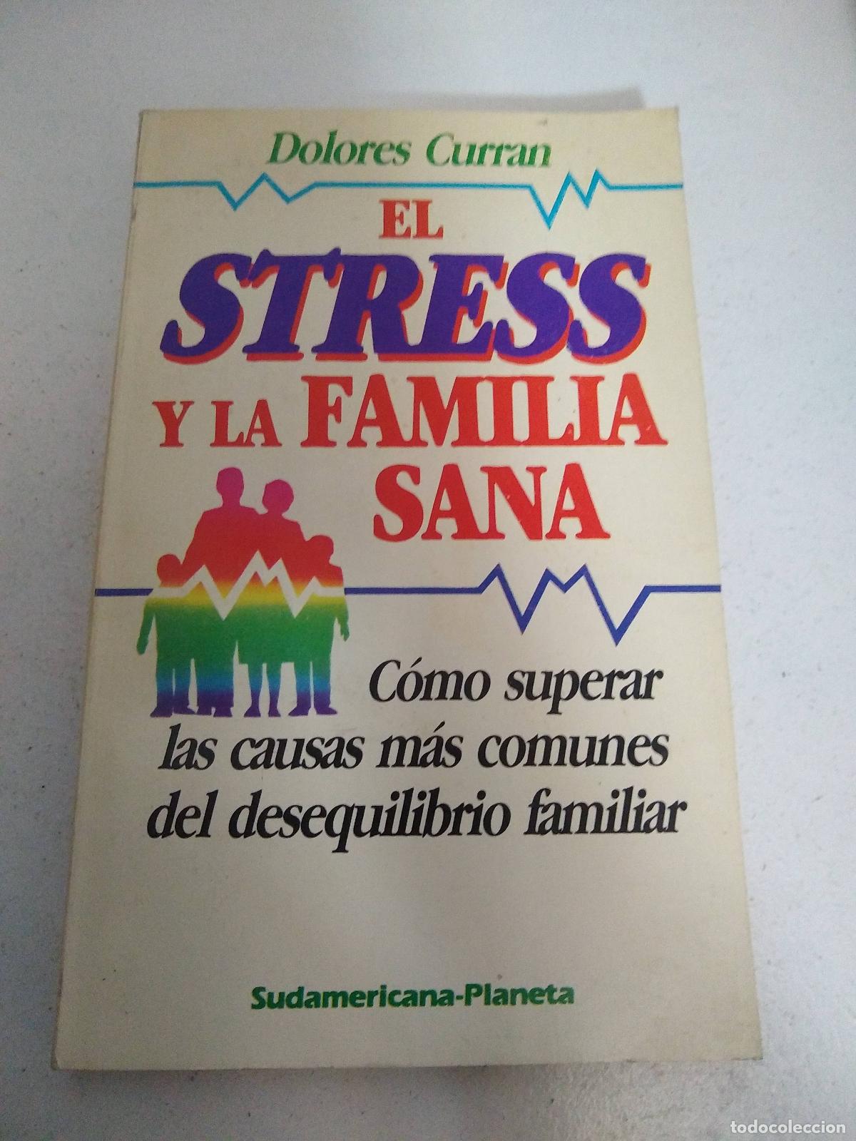 Libri di seconda mano: El stress y la familia sana - Dolores Curran