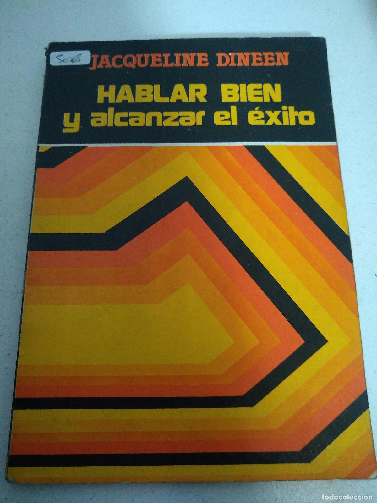 Libri di seconda mano: Hablar bien y alcanzar el &eacute;xito - Jacqueline Dineen