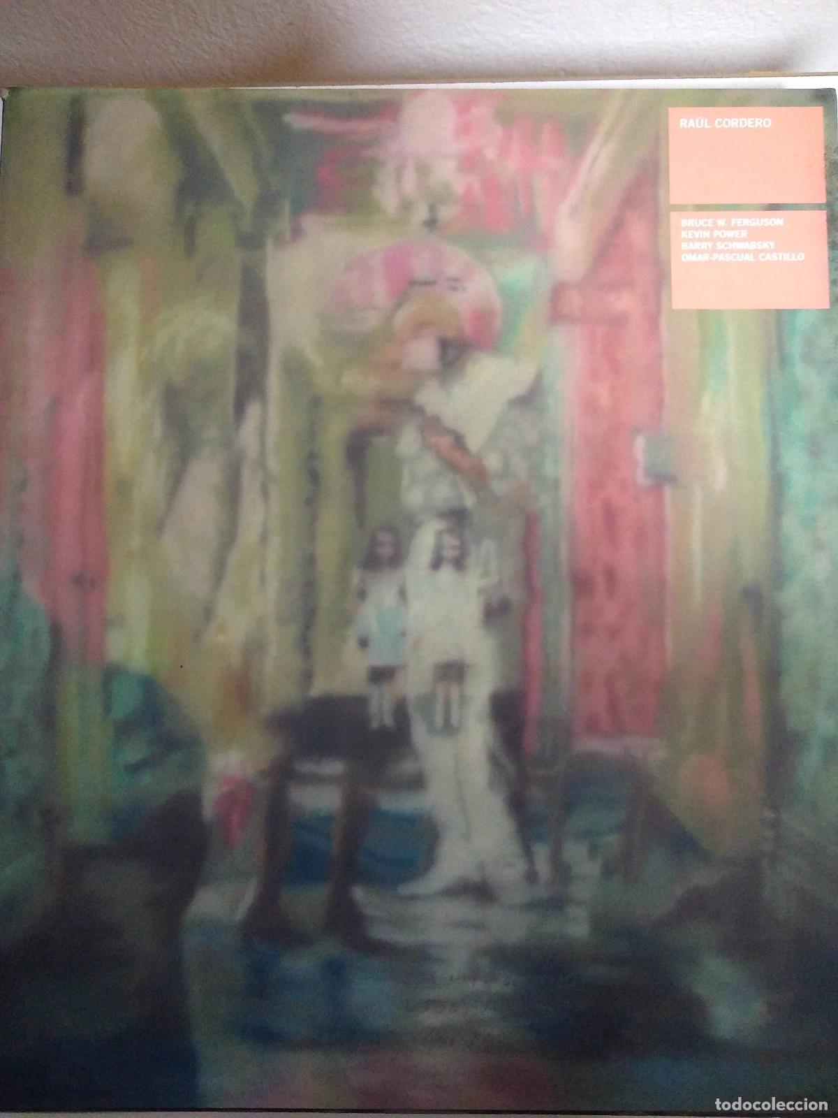 Libros de segunda mano: Ra&uacute;l Cordero - &rdquo;Schwabsky, Barry; Cordero, Raul; Power, Kevin [Contributor]; Pascual, Omar [Contribu