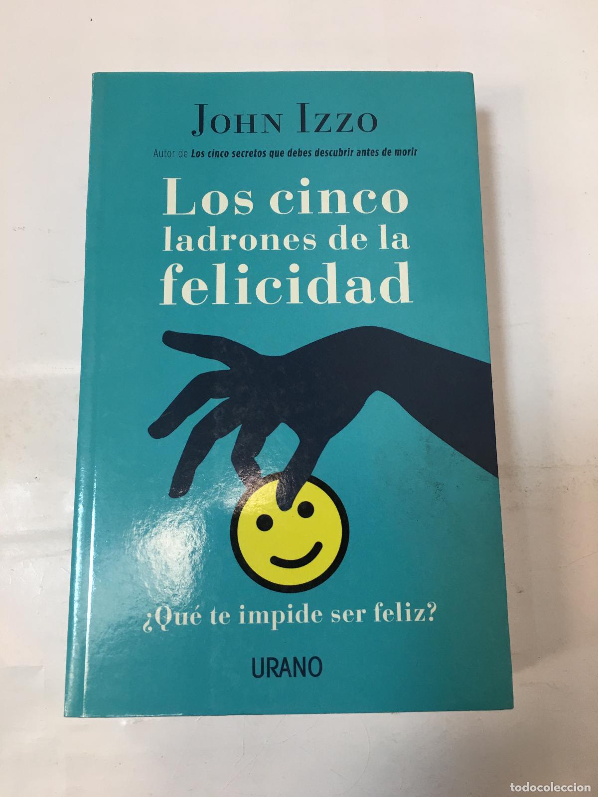 Libros de segunda mano: Los cinco ladrones de la felicidad - John Izzo - Foto 1