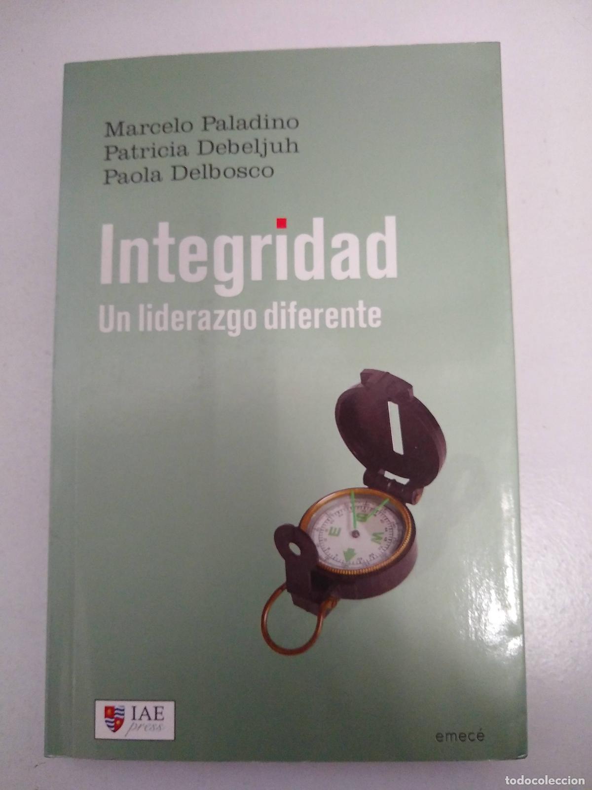 Libros de segunda mano: Libro integridad un liderazgo diferente - PALADINO MARCELO