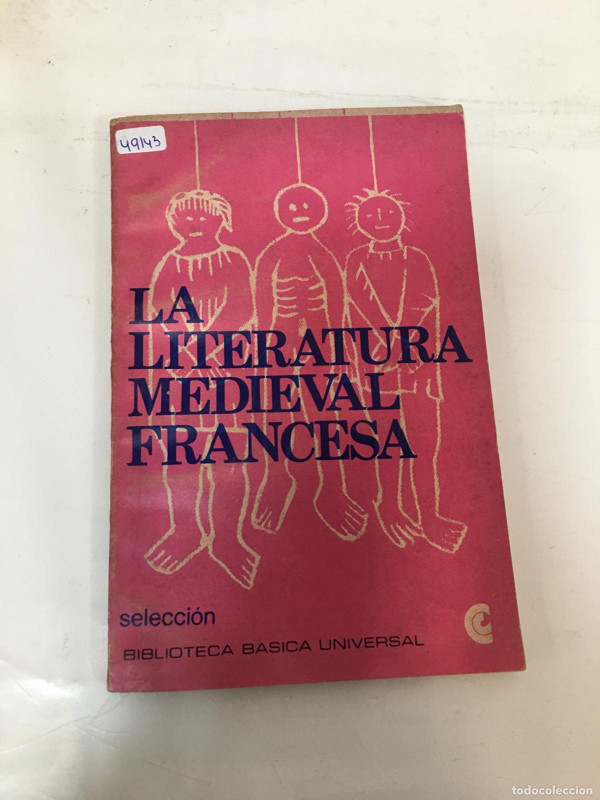 Libri di seconda mano: La literatura medieval francesa - Varios Autores