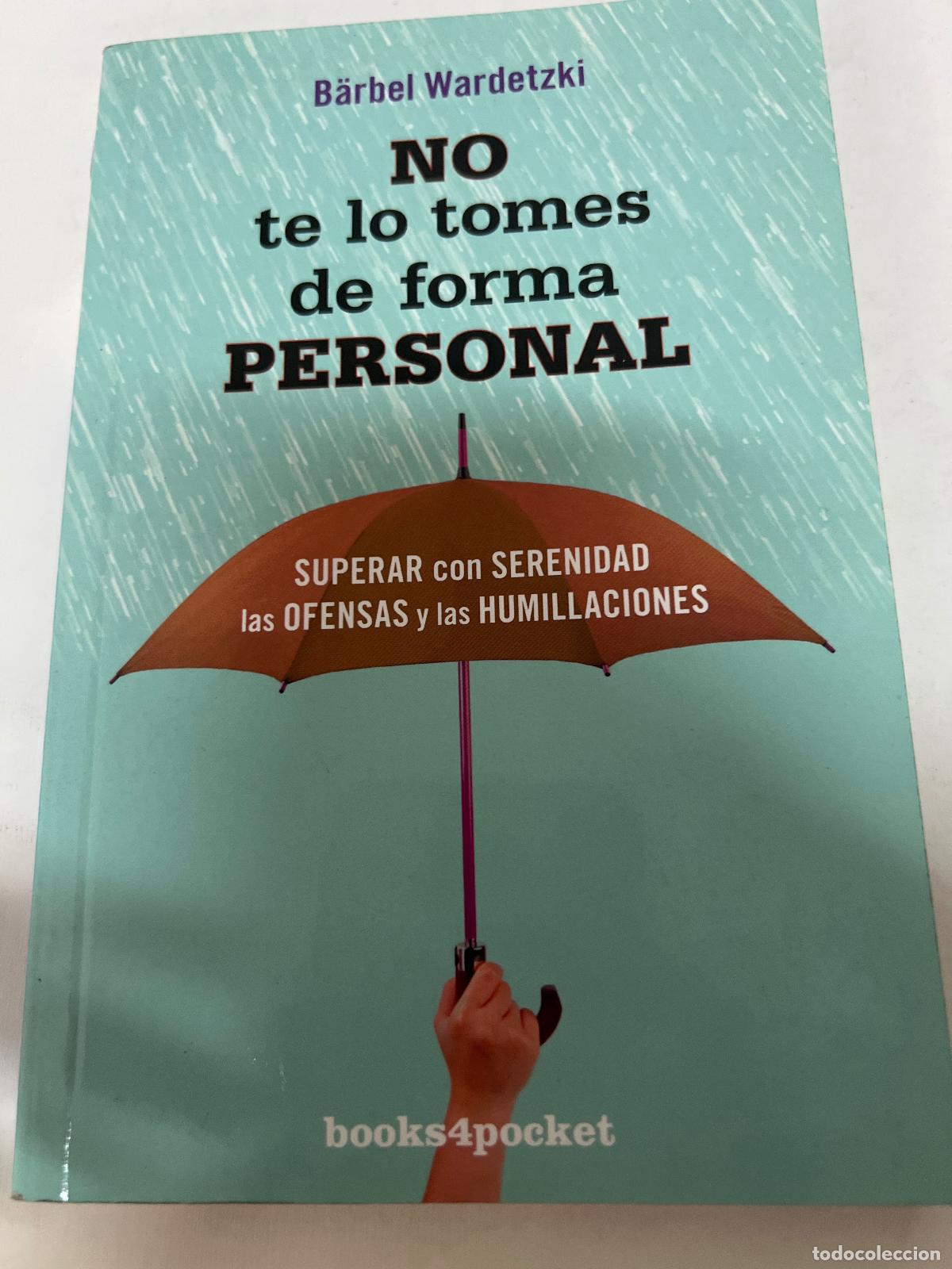 Libri di seconda mano: No te lo tomes de forma personal - B&auml;rbel Wardetzki