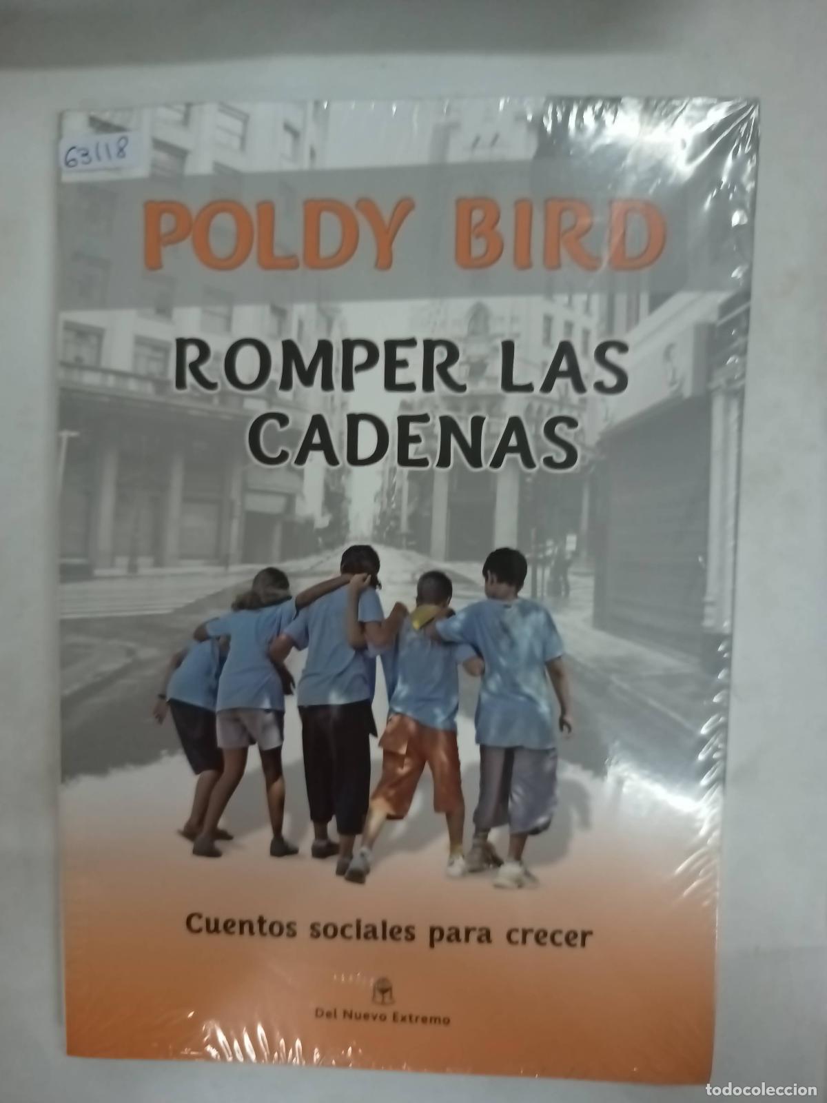 Libri di seconda mano: Romper las cadenas - Poldy Bird