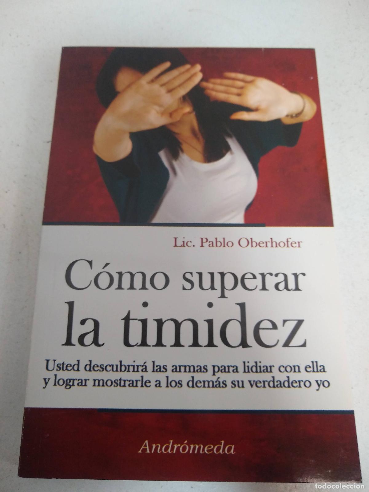 Libri di seconda mano: Como superar la timidez - Pablo Oberhofer