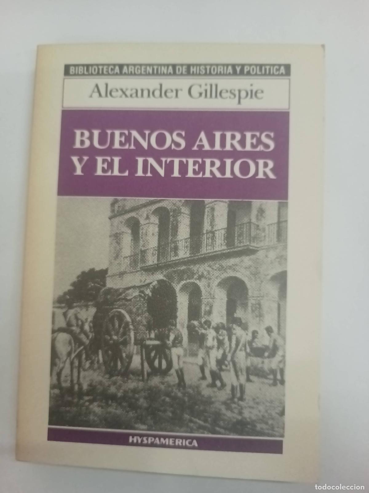 Libros de segunda mano: Buenos aires y el interior - Alexander Gillespie - Foto 1