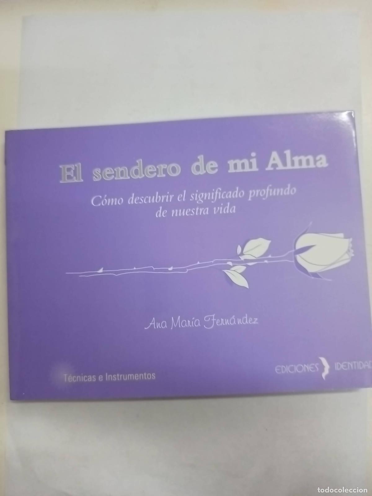 Libri di seconda mano: El sentido de mi alma - Ana Mar&iacute;a Fernandez