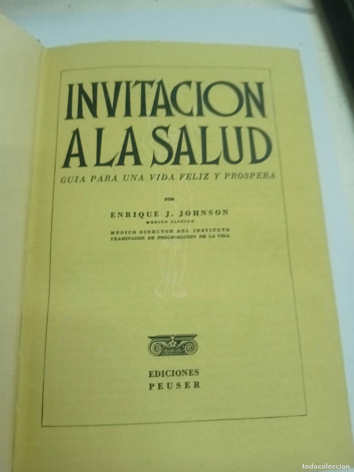 Libri di seconda mano: Invitaci&oacute;n a la salud. Gu&iacute;a para una vida feliz y pr&oacute;spera. - Enrique Johnson