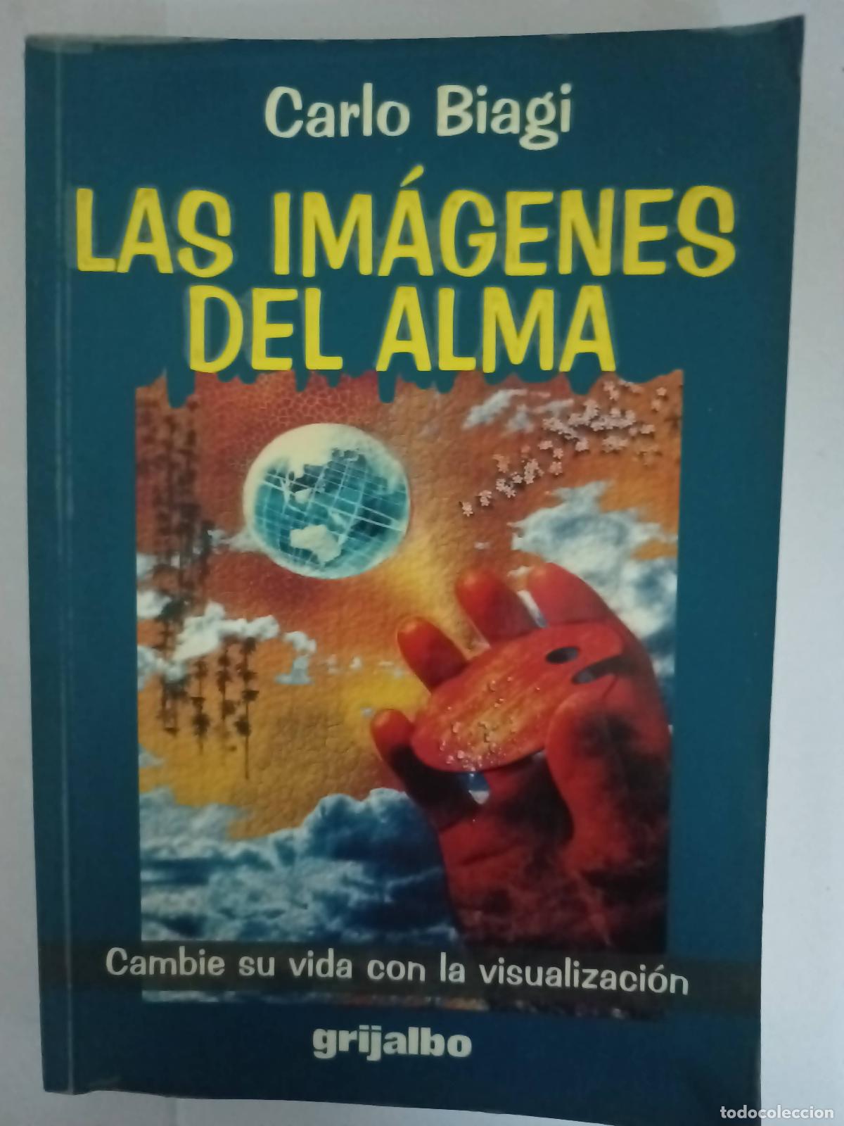 Libri di seconda mano: Las im&aacute;genes del alma - Carlo Biagi