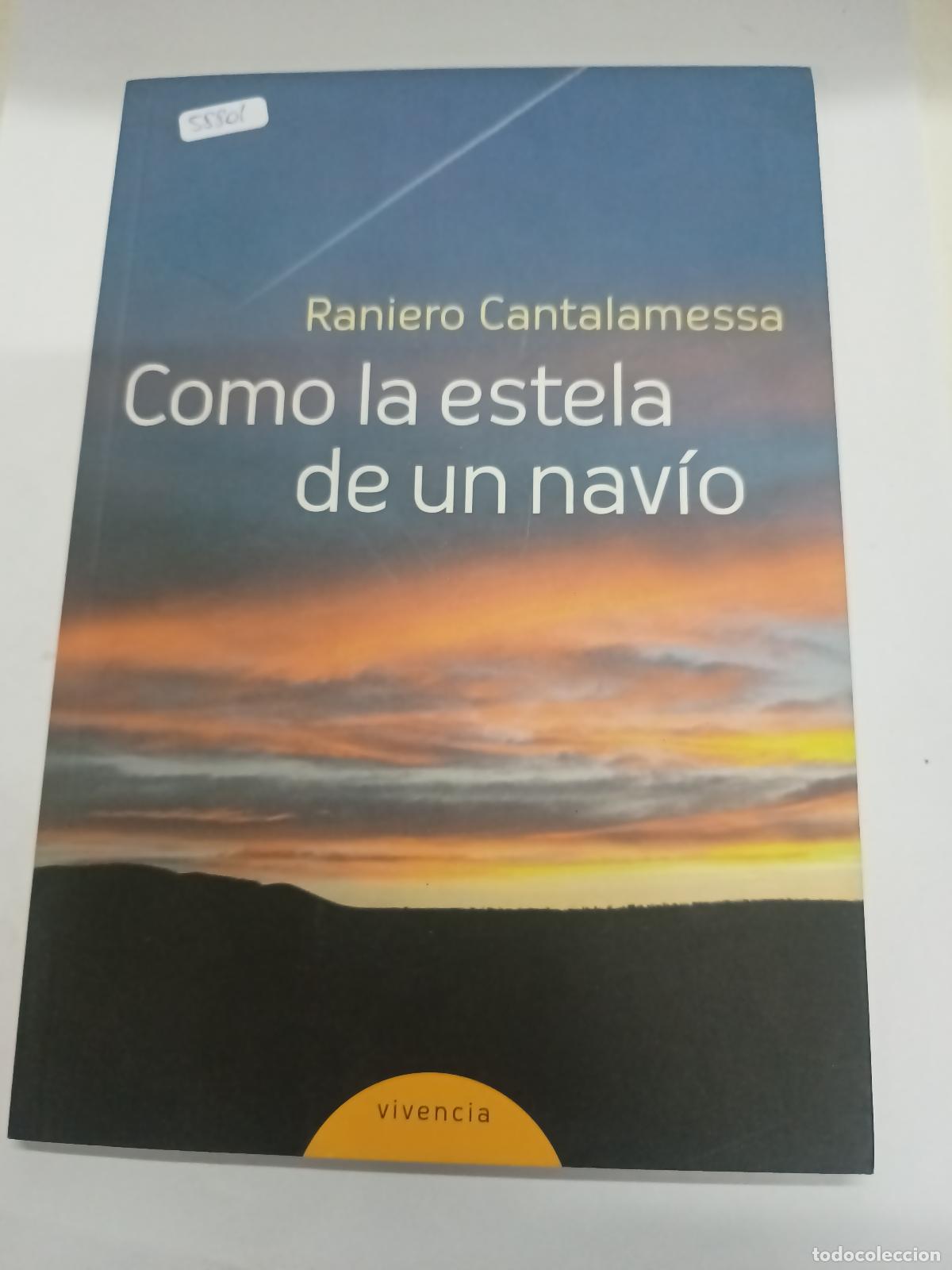 Second hand books: Como La Estela De Un Navio - Raniero Cantalamessa