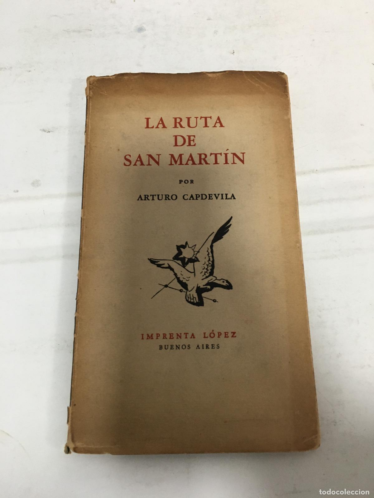 Libros de segunda mano: La ruta de San Martin - Arturo Capdevilla - Foto 1
