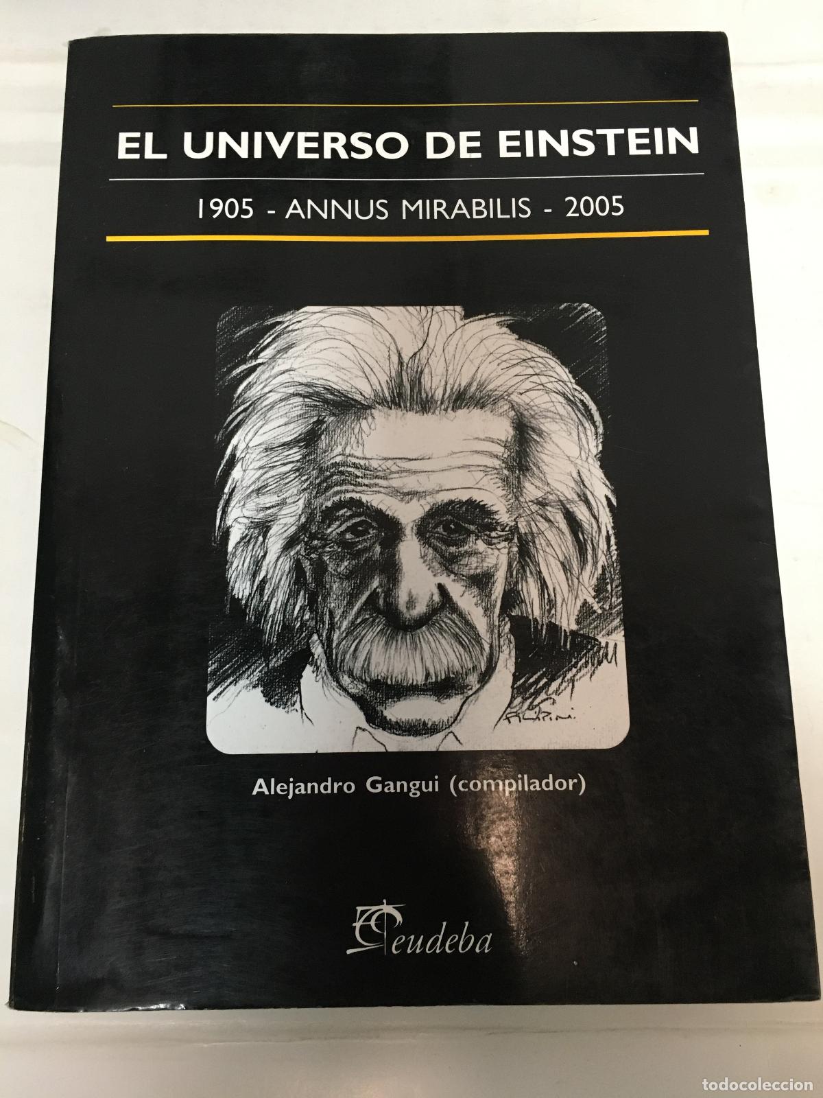 Libros de segunda mano: El Universo de Einstein: 1905, Annus Mirabilis, 2005 - Alejandro Gangui - Foto 1