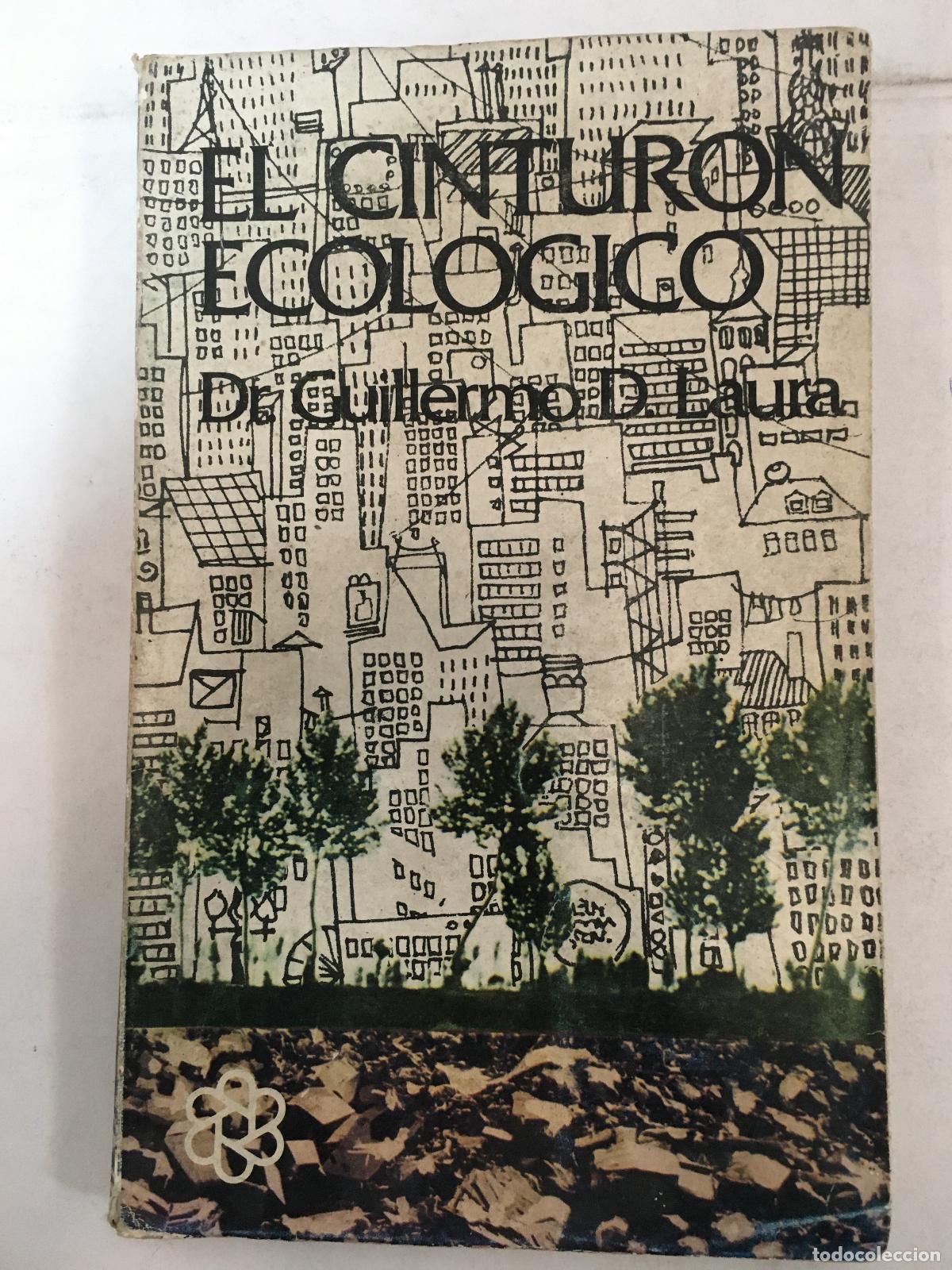 Libri di seconda mano: El cinturon ecologico - Guillermo D. Laura
