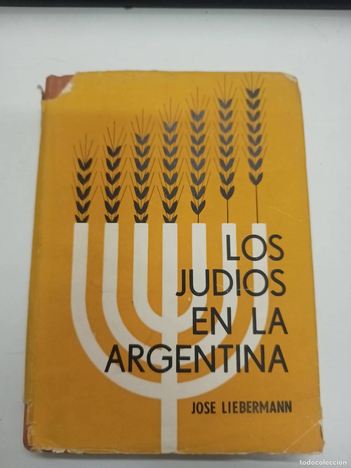 Libros de segunda mano: Los judios en la Argentina - Jose Liebermann - Foto 1
