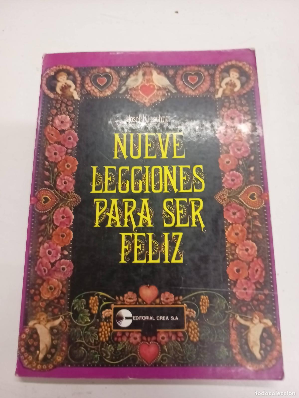 Libros de segunda mano: Nueve lecciones para ser feliz - JOSEF KIRSCHNER
