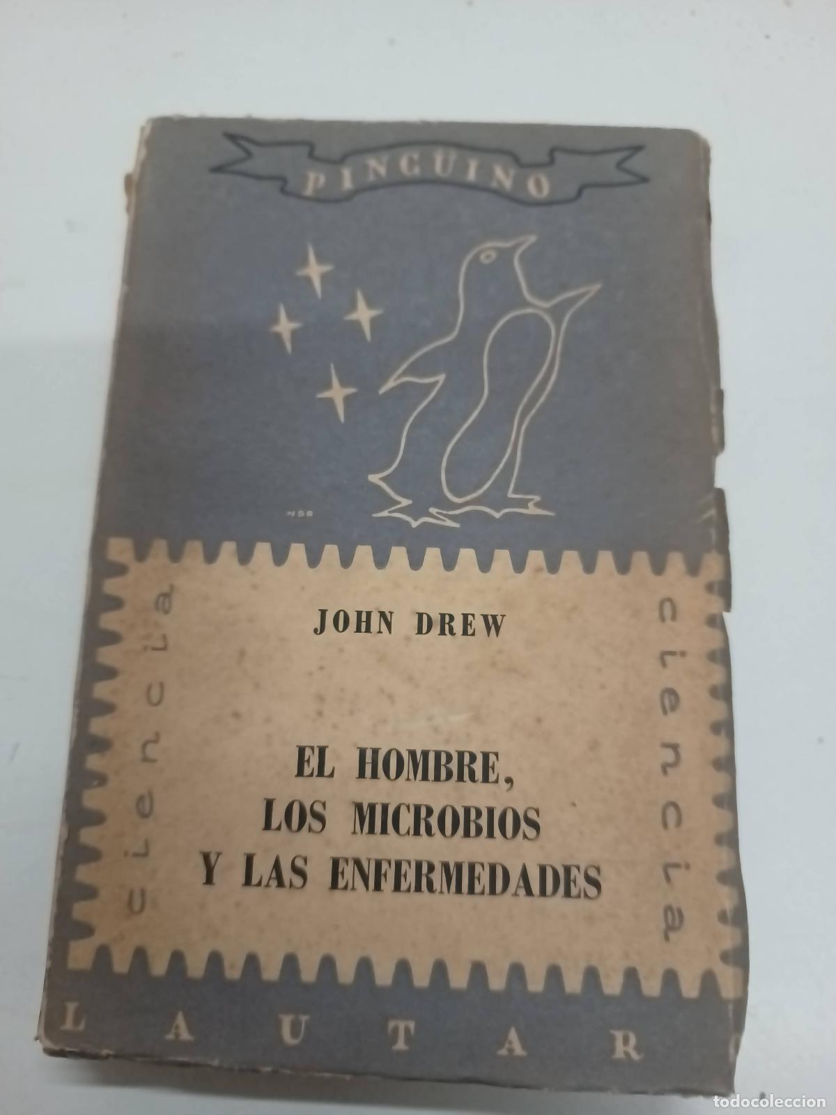 Libri di seconda mano: El hombre, los microbios y las enfermedades - John Drew