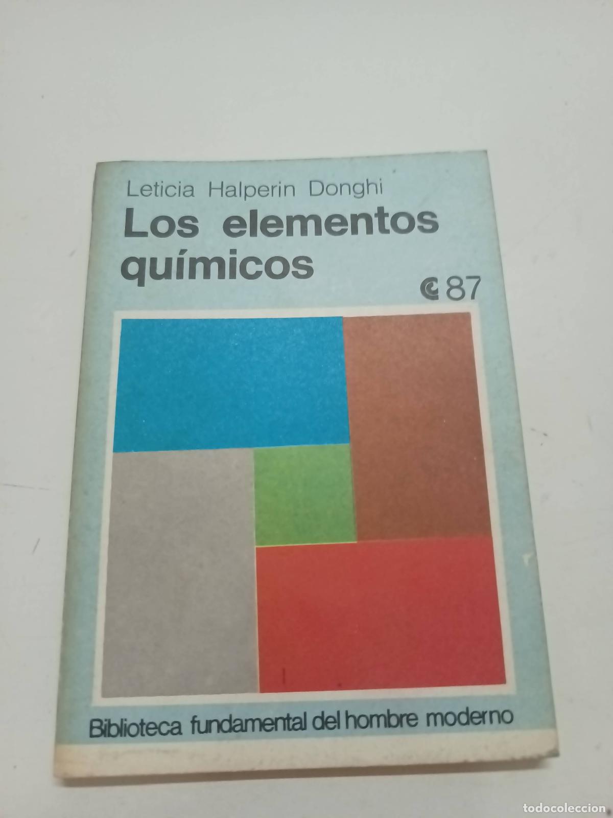 Libri di seconda mano: Los elementos qu&iacute;micos - Leticia Halperin Donghi