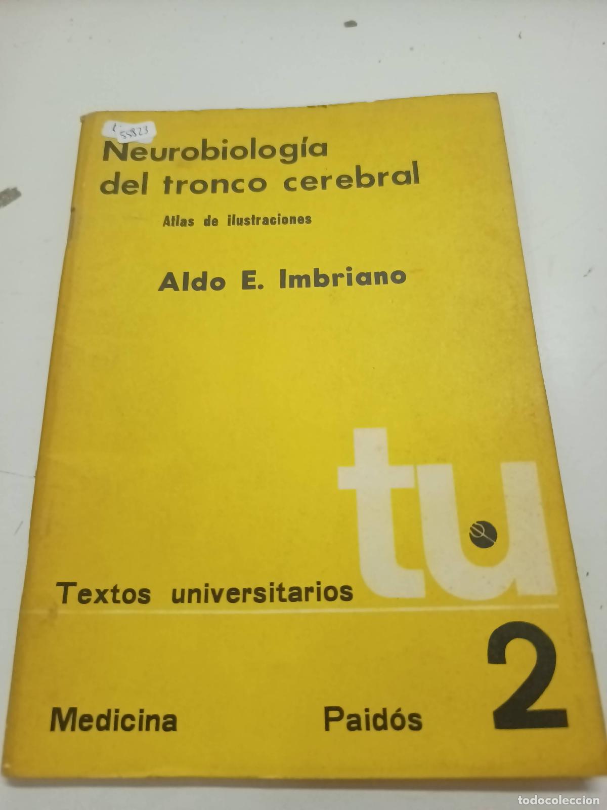 Libri di seconda mano: Neurobiolog&iacute;a del tronco cerebral - Aldo Imbriano