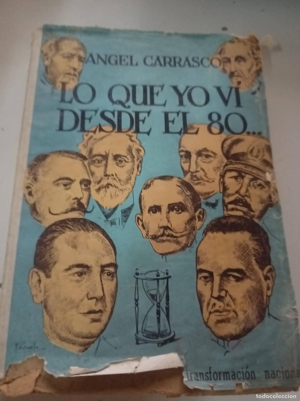 Libros de segunda mano: Lo que yo vi desde el 80 - Angel Carrasco - Foto 1
