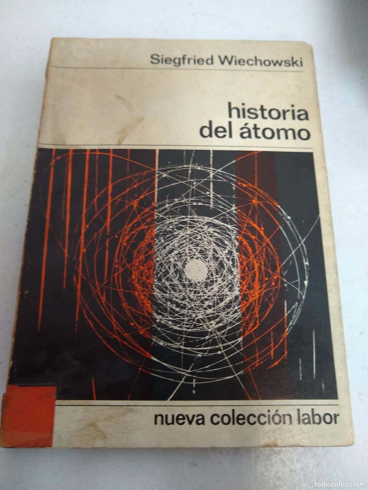 Libros de segunda mano: HISTORIA DEL ATOMO - WIECHOWSKI, Siegfried - Foto 1