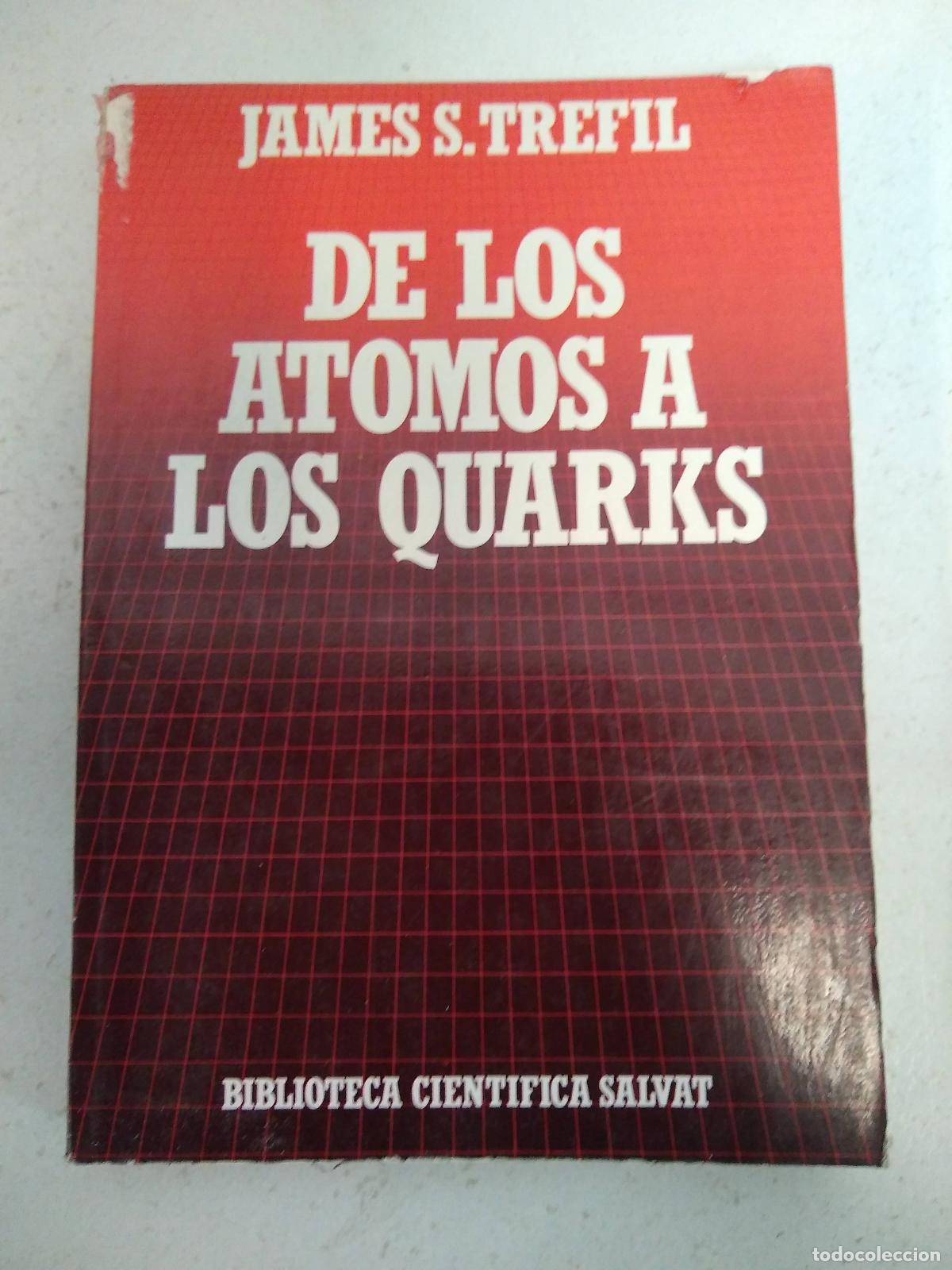Libros de segunda mano: DE Los Atomos a Los Quarks - James S. Trefil - Foto 1