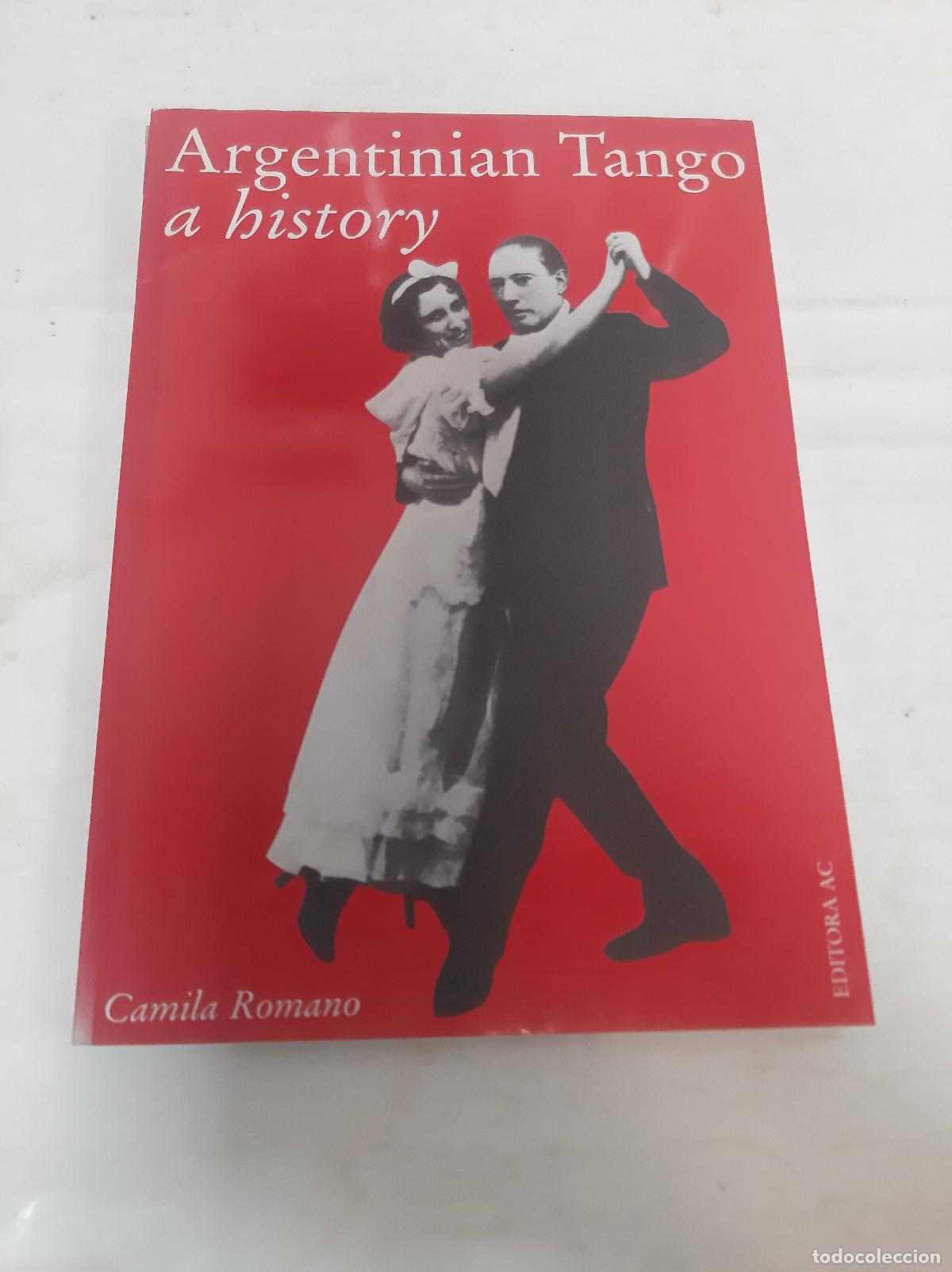 Libros de segunda mano: Argentinian Tango a history - Camila Romano - Foto 1