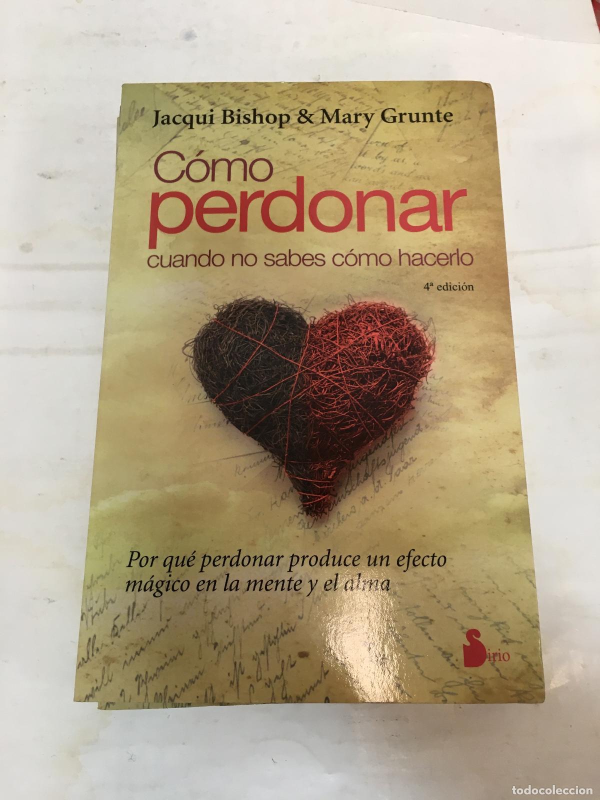 Libri di seconda mano: Como perdonar cuando no sabes como hacerlo - Bishop & Grunte