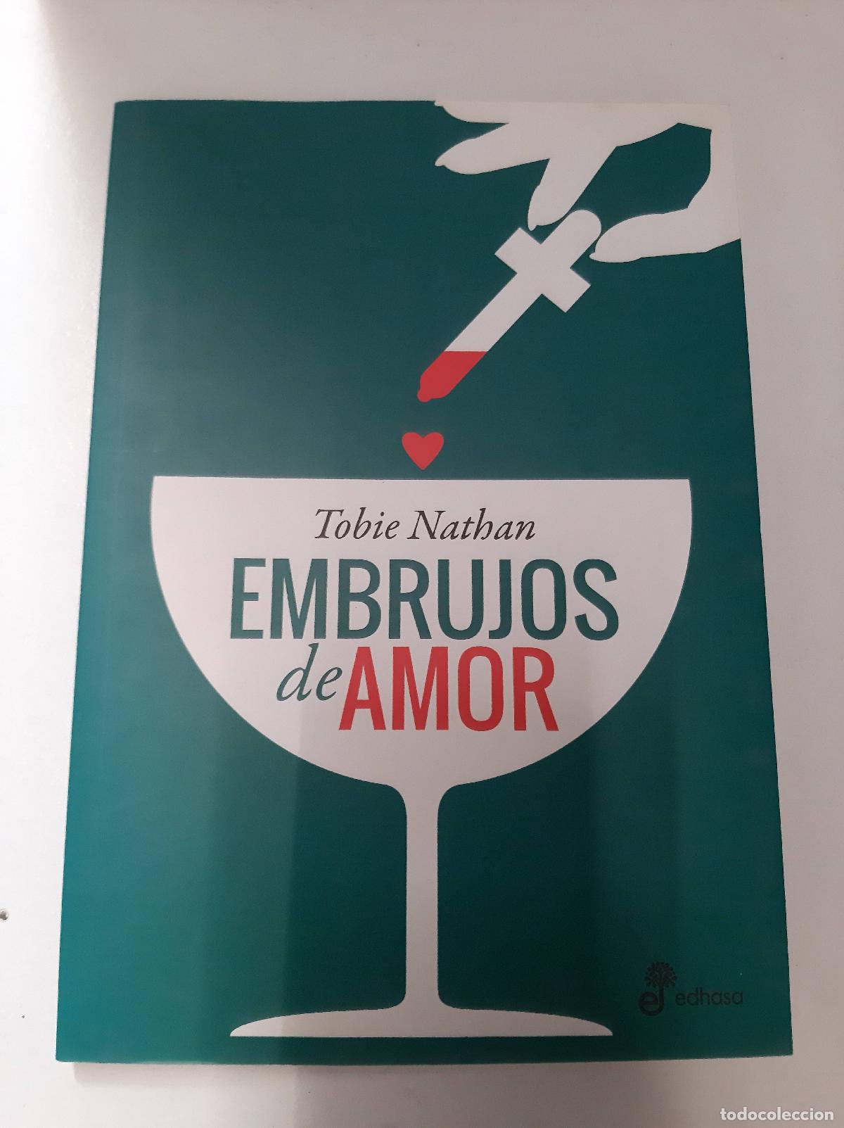 Libros de segunda mano: EMBRUJOS DE AMOR - TOBIE NATHAN - Foto 1
