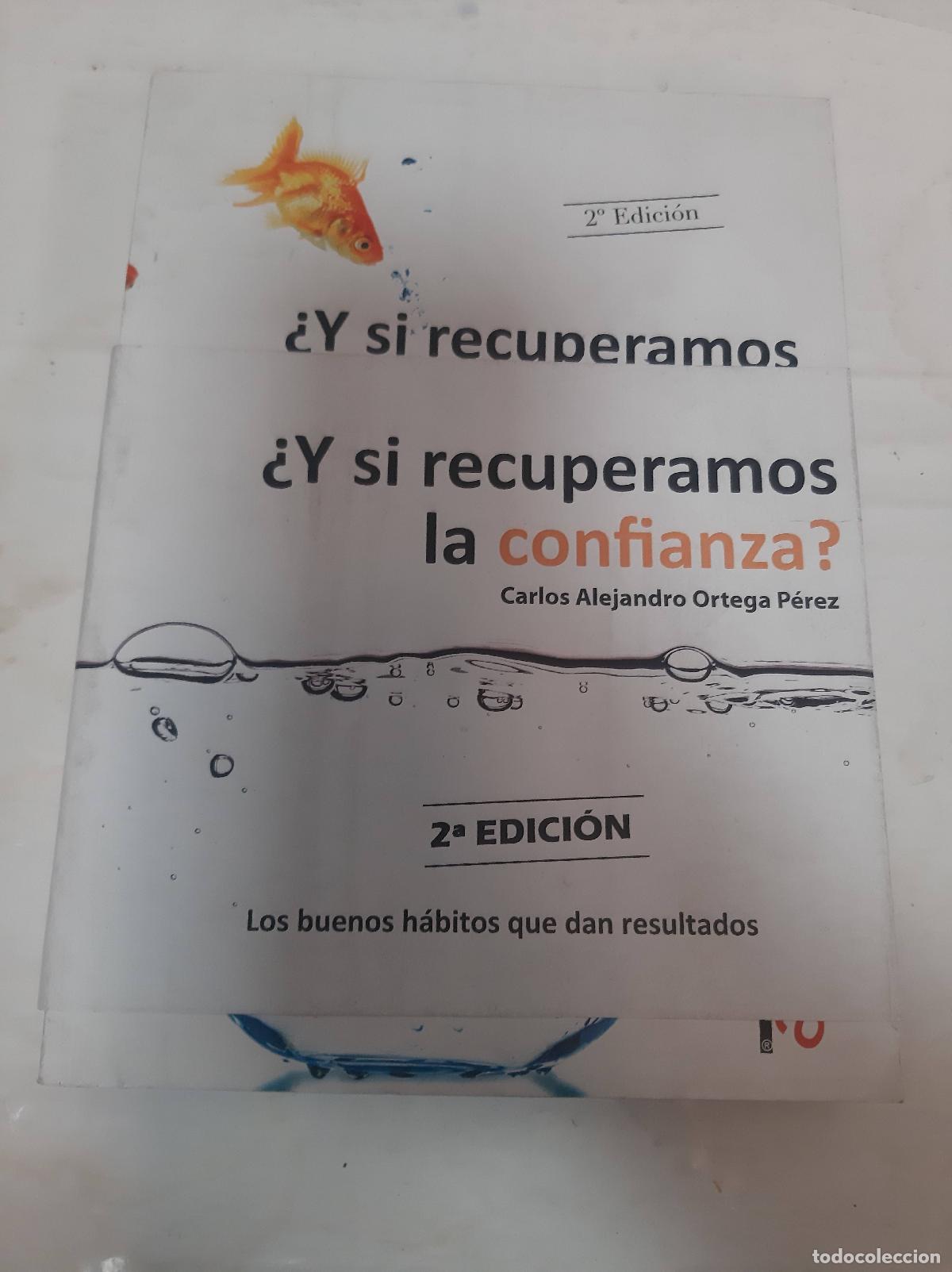 Libros de segunda mano: Y Si Recuperamos La Confianza? - Ortega Perez, Carlos Alejandro
