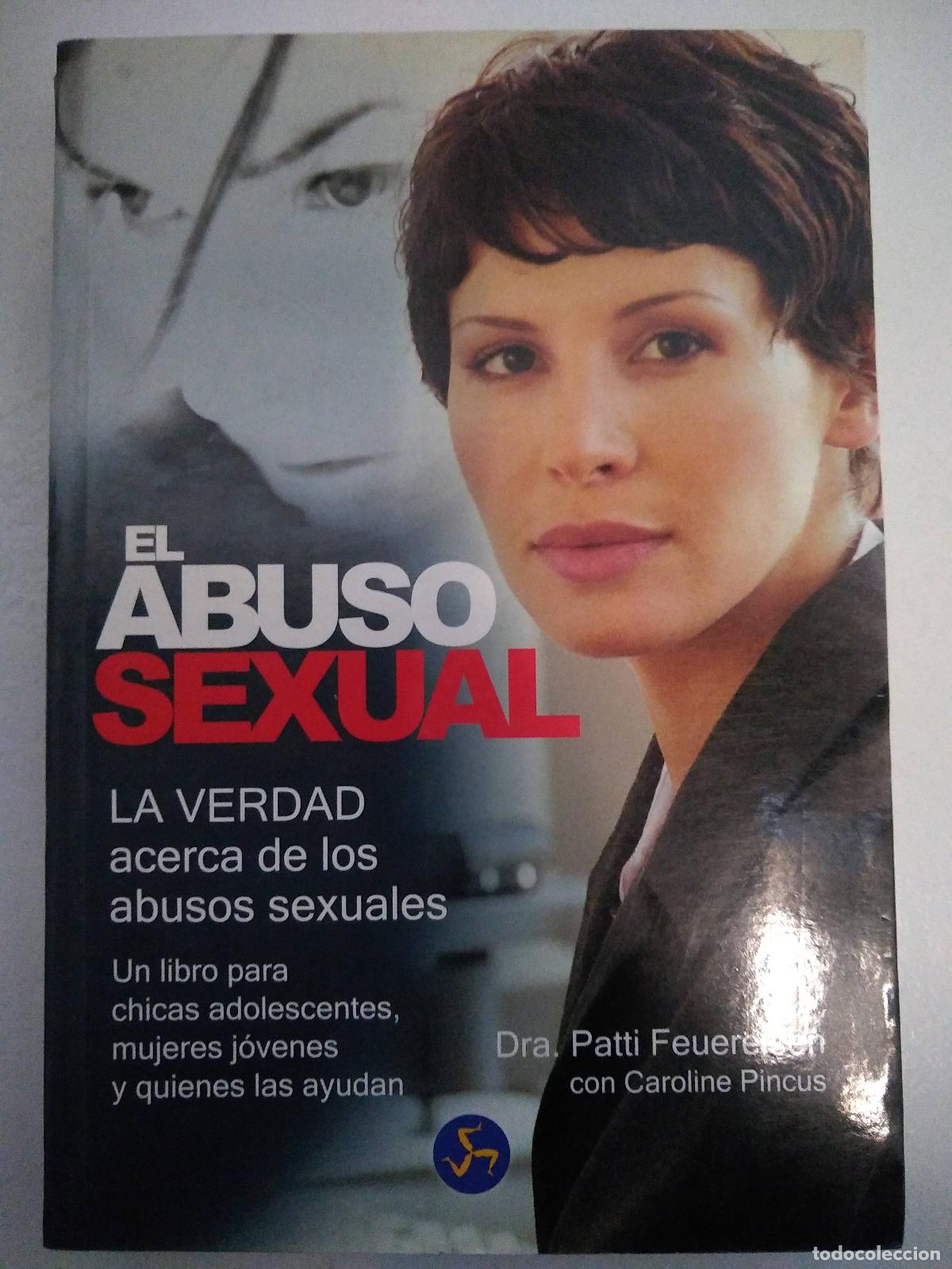 Libros de segunda mano: EL ABUSO SEXUAL. La verdad acerca de los abusos sexuales - DRA. PATTI FEUEREISEN