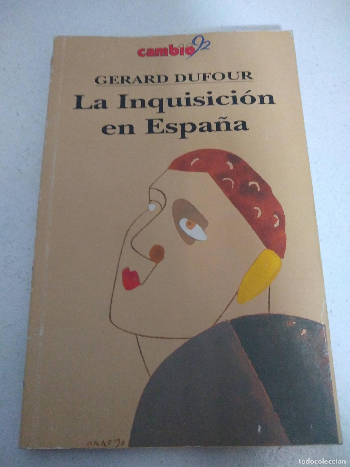 Libros de segunda mano: La Inquisici&oacute;n en Espa&ntilde;a - Dufour, G&eacute;rard - Foto 1
