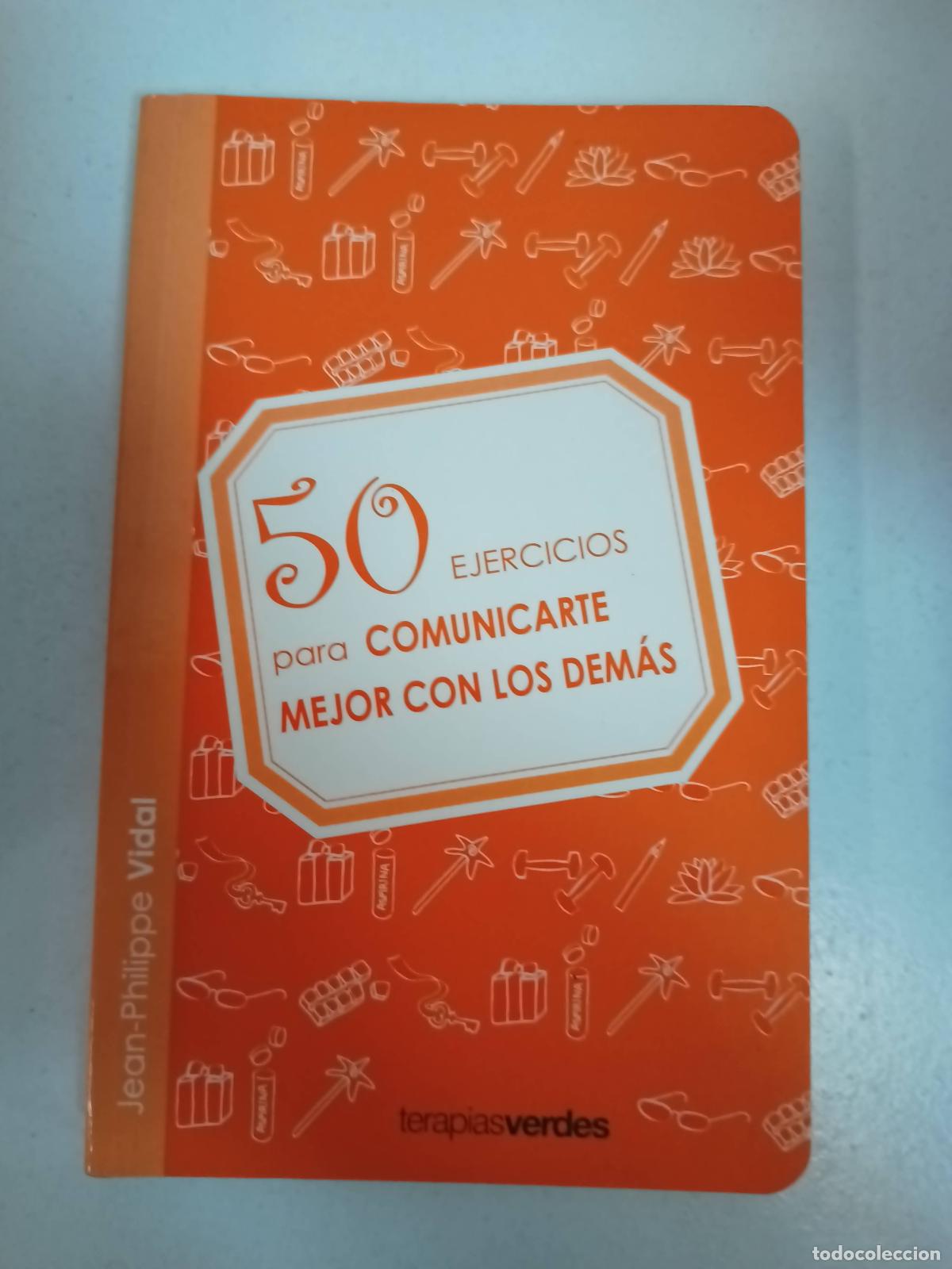 Libros de segunda mano: 50 EJERCICIOS PARA COMUNICARTE CON LOS DEMAS - VIDAL, JEAN-PHILIPPE - Foto 1