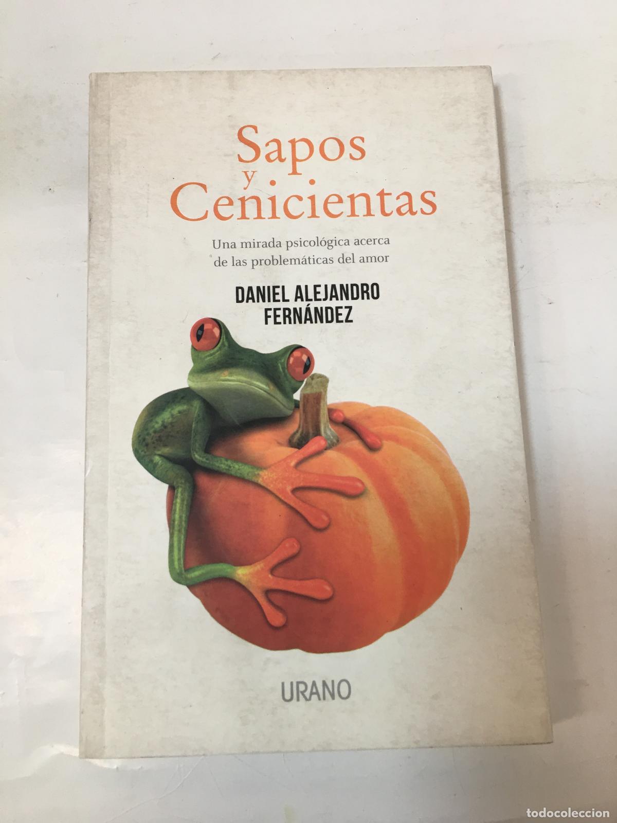 Libri di seconda mano: Sapos y Cenicientas - Daniel Alejandro Fernandez