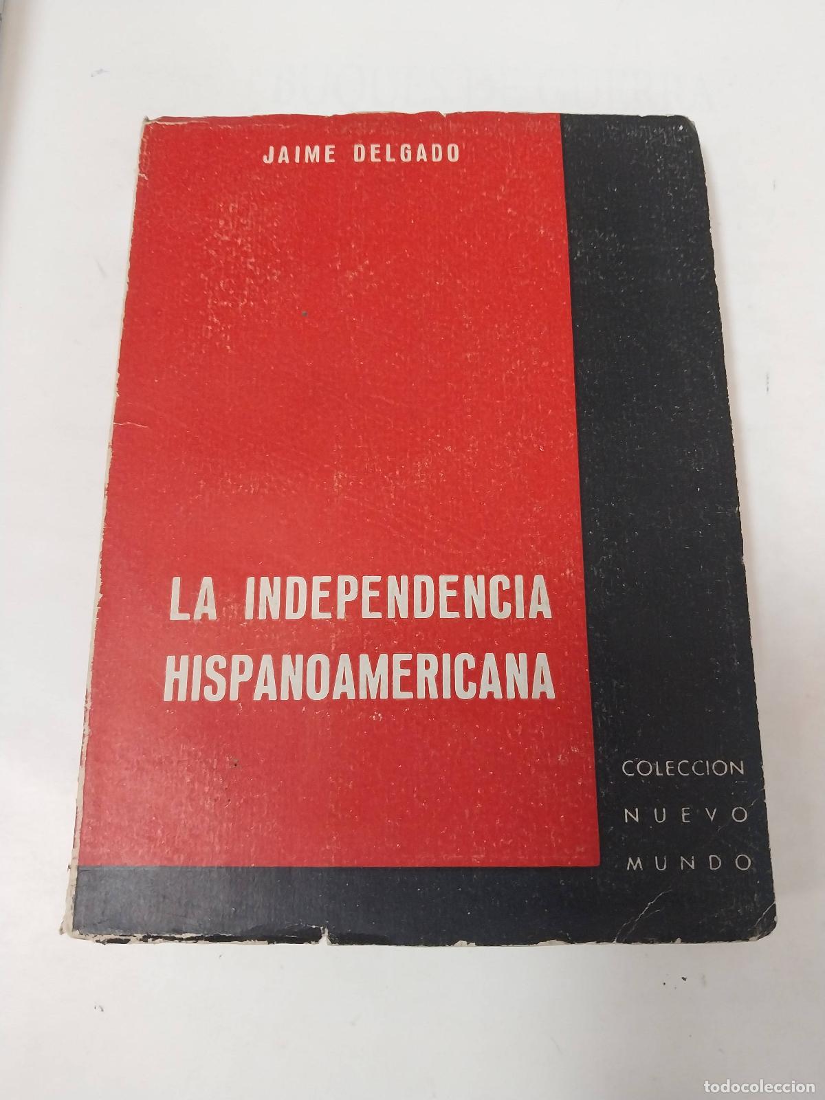 Libros de segunda mano: La Independencia Hispanoamericana - Jaime Delgado - Foto 1