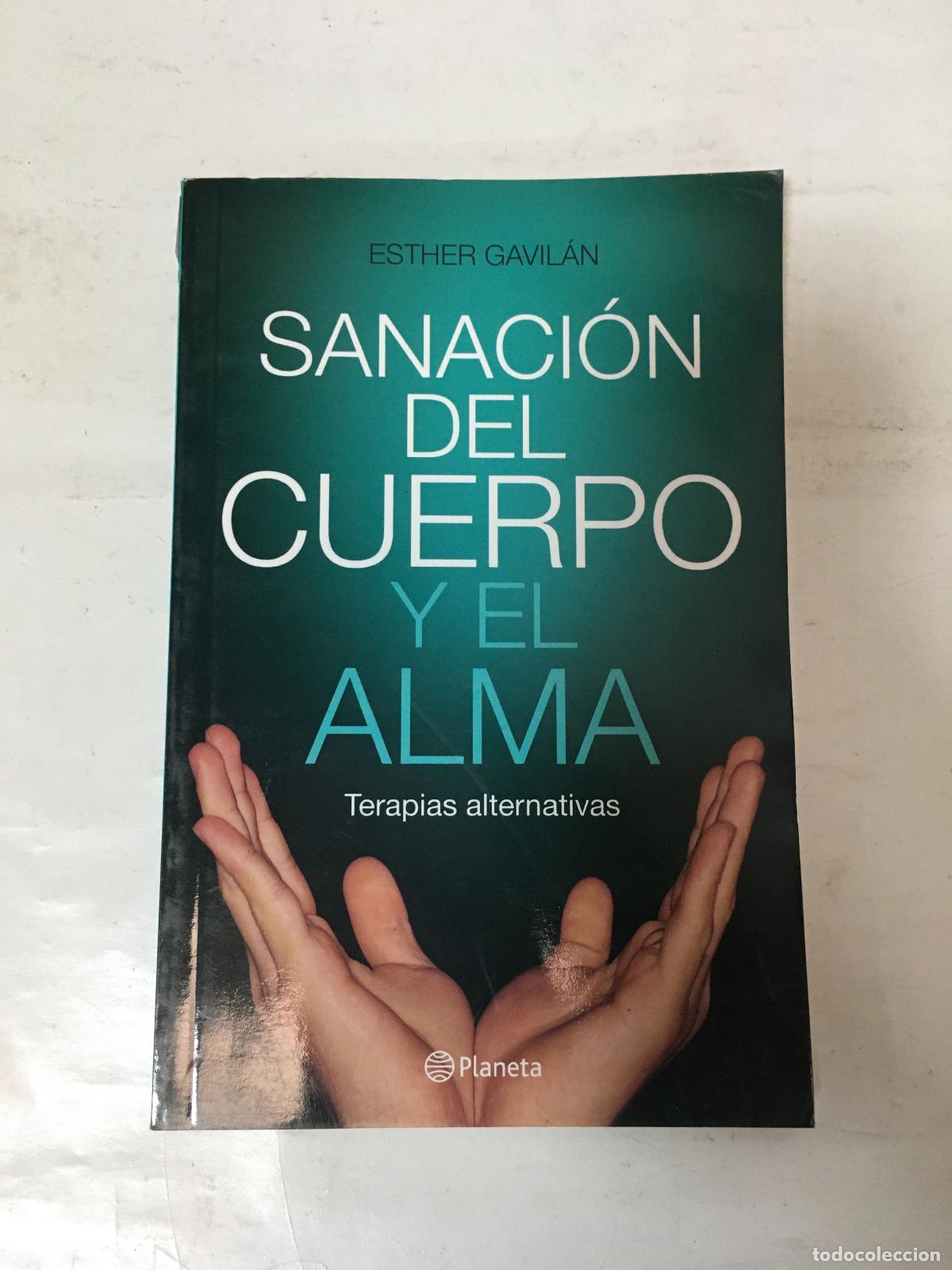 Libri di seconda mano: SANACION DEL CUERPO Y EL ALMA - Gavilan Esther