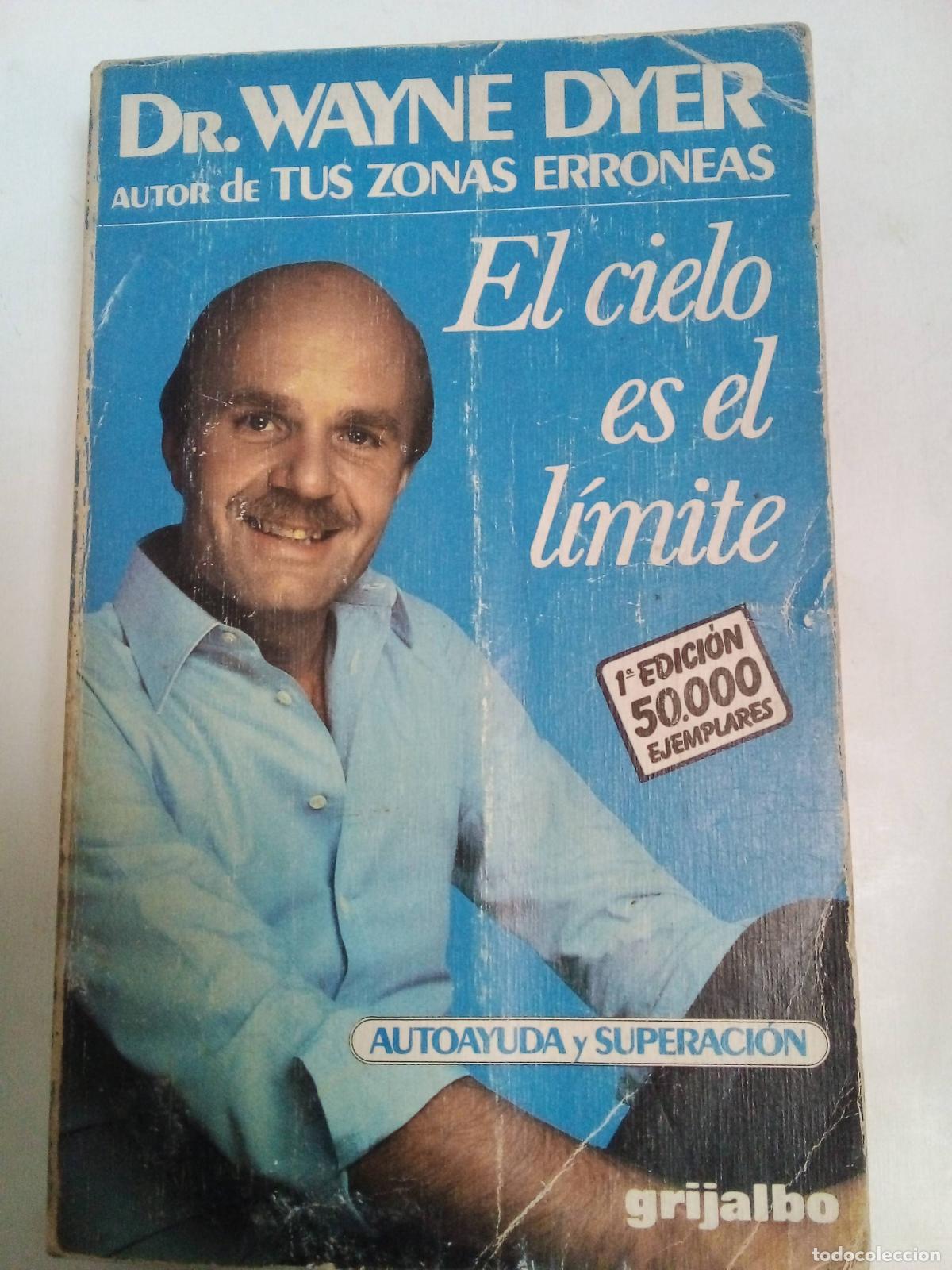 Libros de segunda mano: El Cielo Es El L&iacute;mite - Wayne Dyer - Foto 1