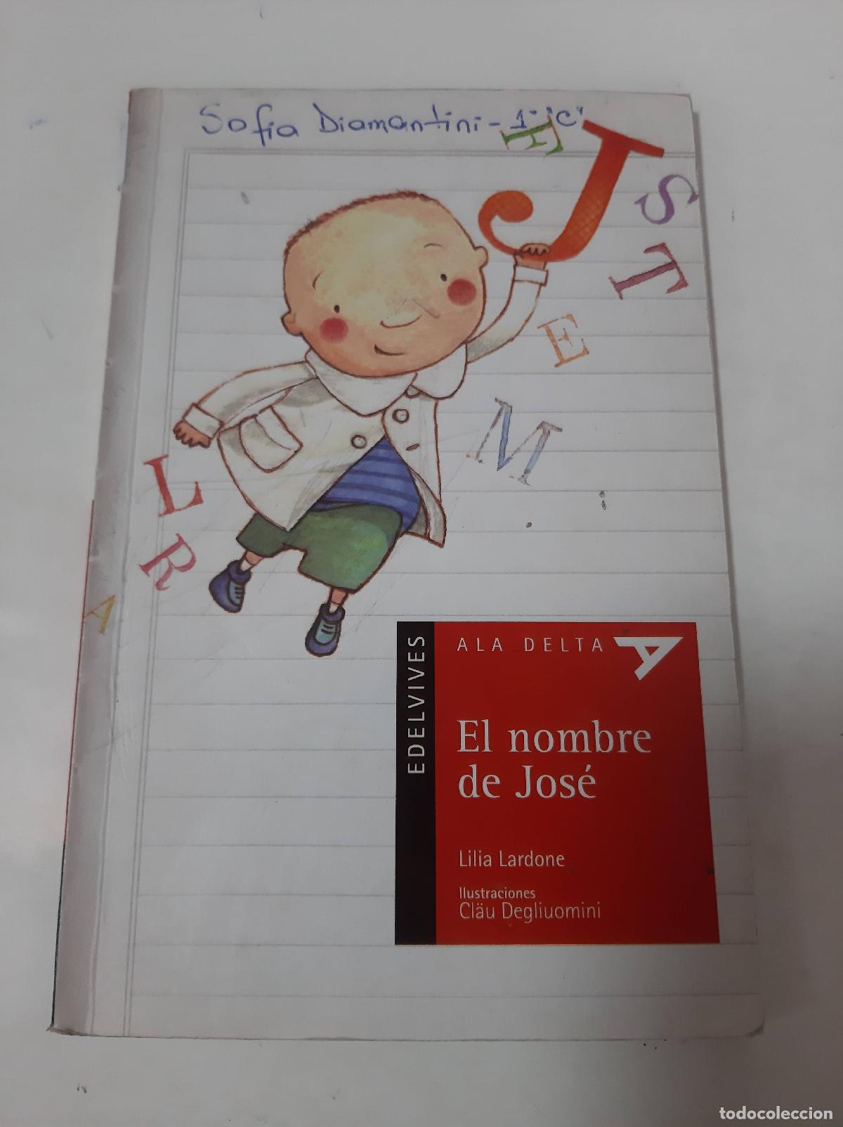 Libri di seconda mano: El Nombre De Jos&eacute; - Lilia Lardone