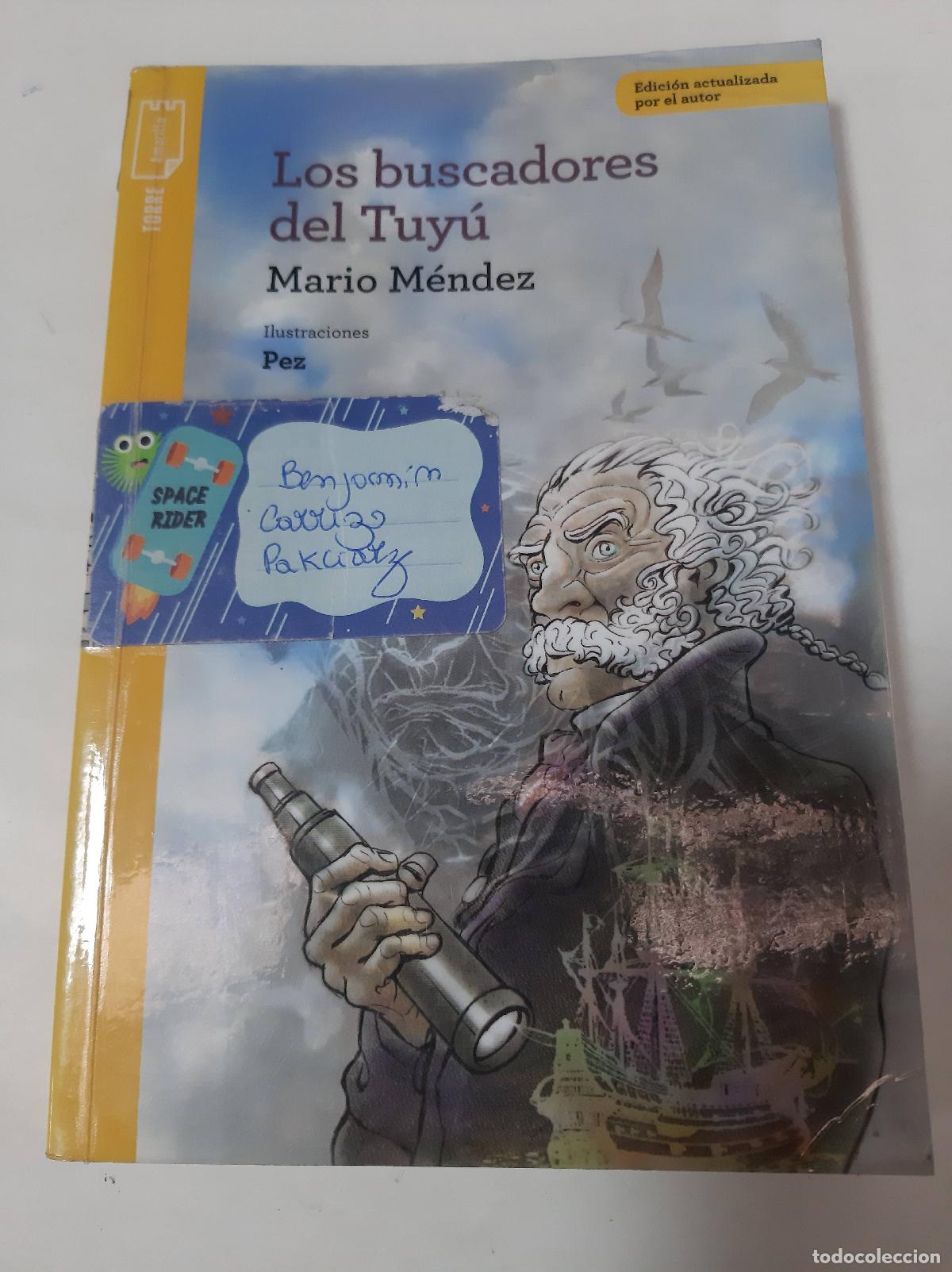 Libri di seconda mano: Los Buscadores Del Tuy&uacute; - Mario M&eacute;ndez