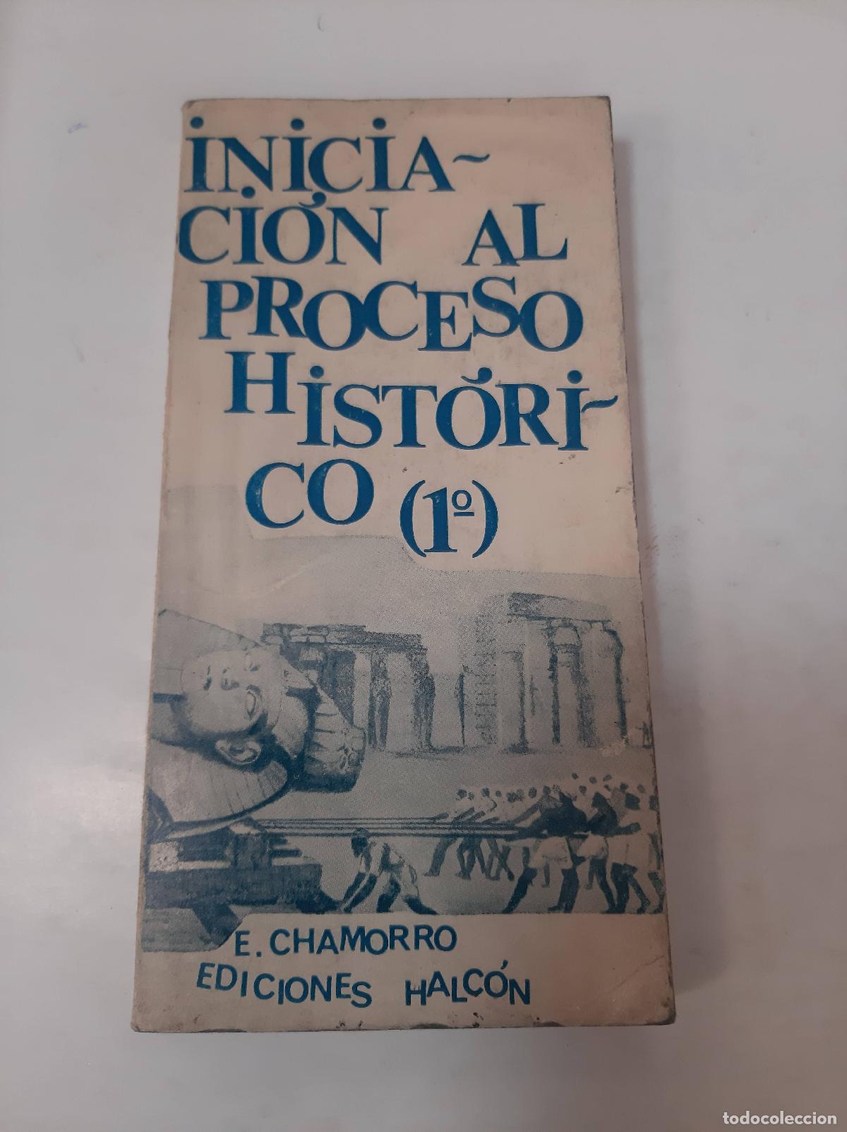 Libros de segunda mano: Iniciacion Al Proceso Historico 1 - E. Chamorro - Foto 1