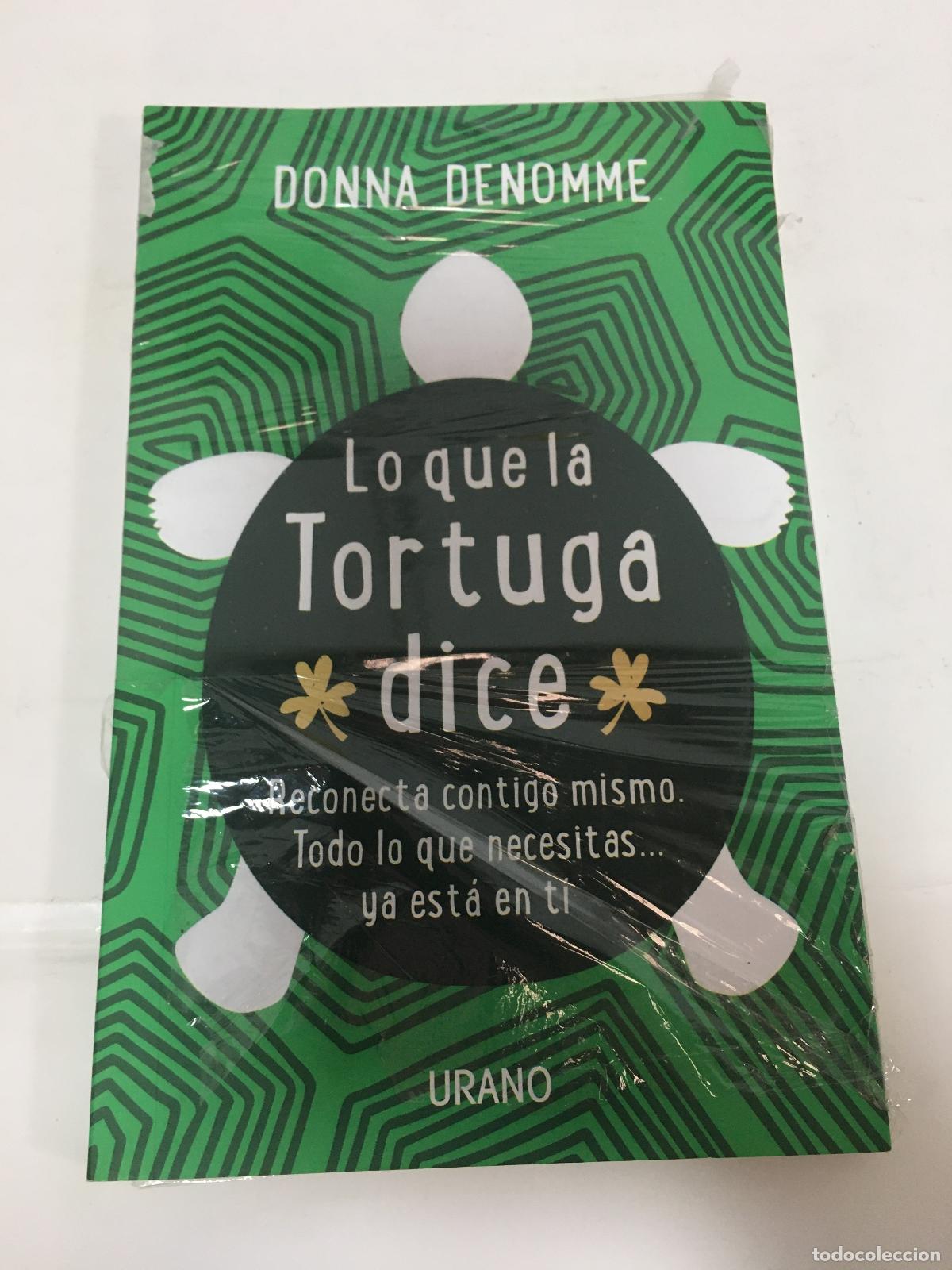 Livres d'occasion: Lo Que La Tortuga Dice Reconecta Contigo Mismo - DENOMME DONNA