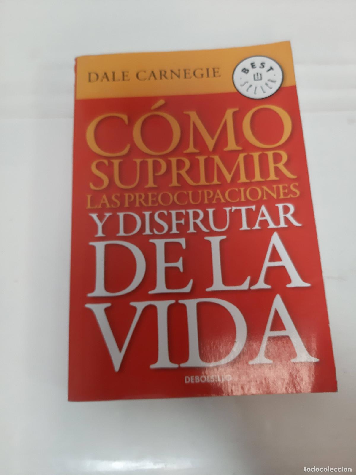 Gebrauchte B&uuml;cher: Como suprimir las preocupaciones y disfrutar de la vida - Dale Carnegie