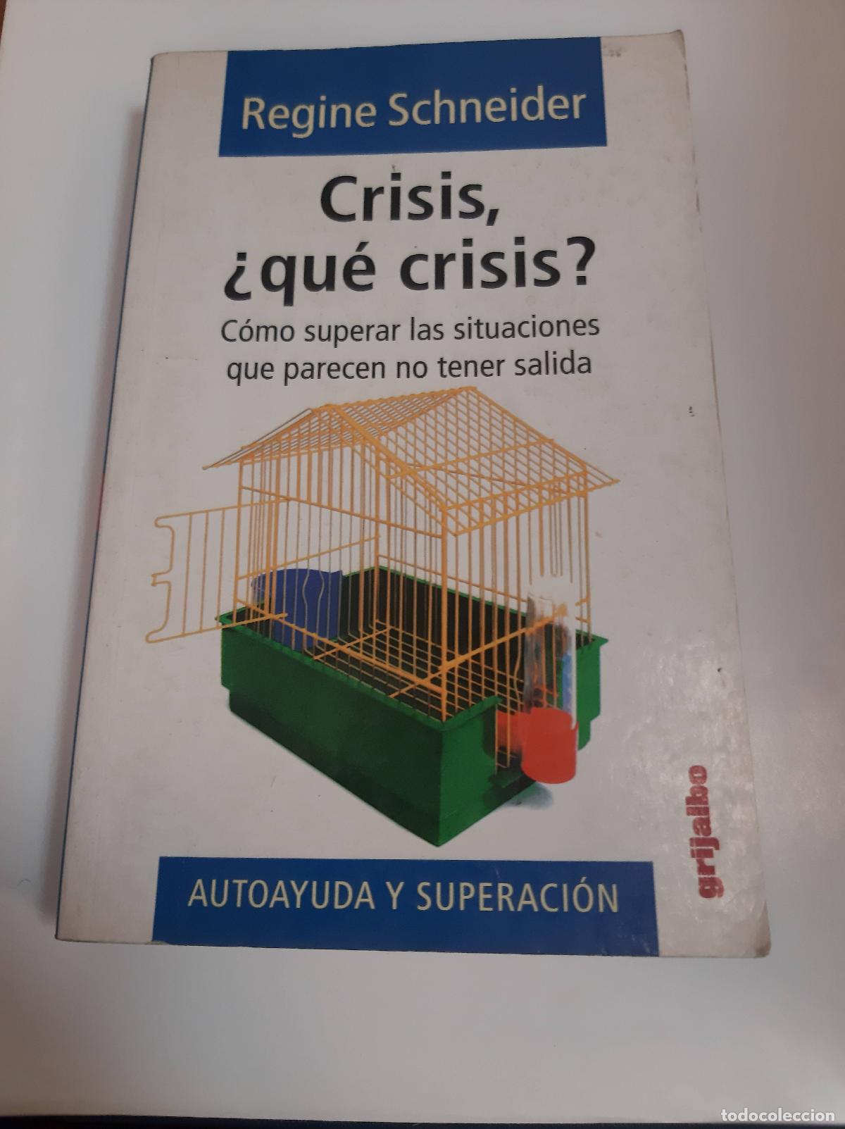 Libros de segunda mano: Crisis, &iquest;qu&egrave; Crisis? - Regine Schneider - Foto 1