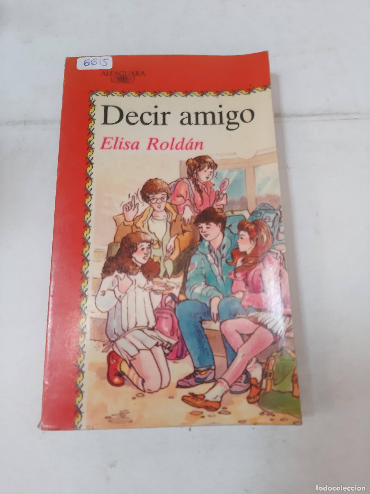Libros de segunda mano: Decir Amigo - Elisa Roldan - Foto 1
