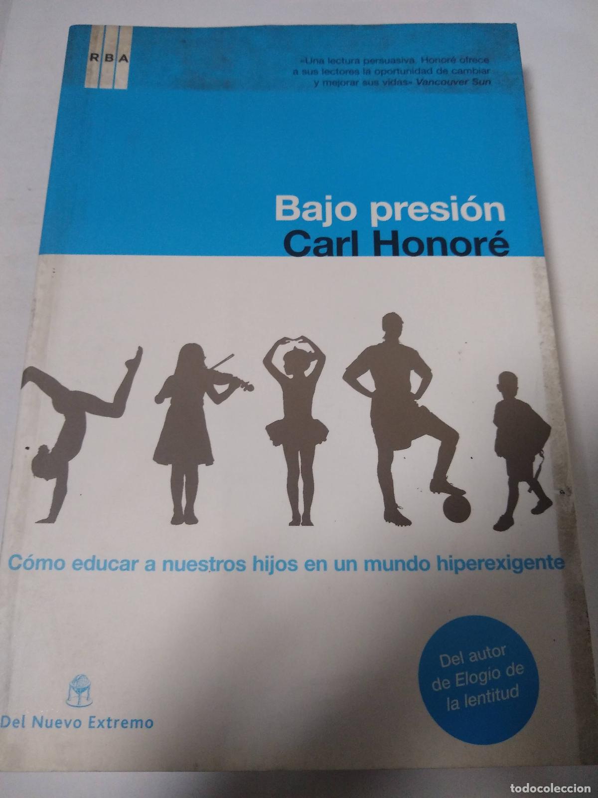 Libros de segunda mano: Bajo Presion - Carl Honore - Foto 1