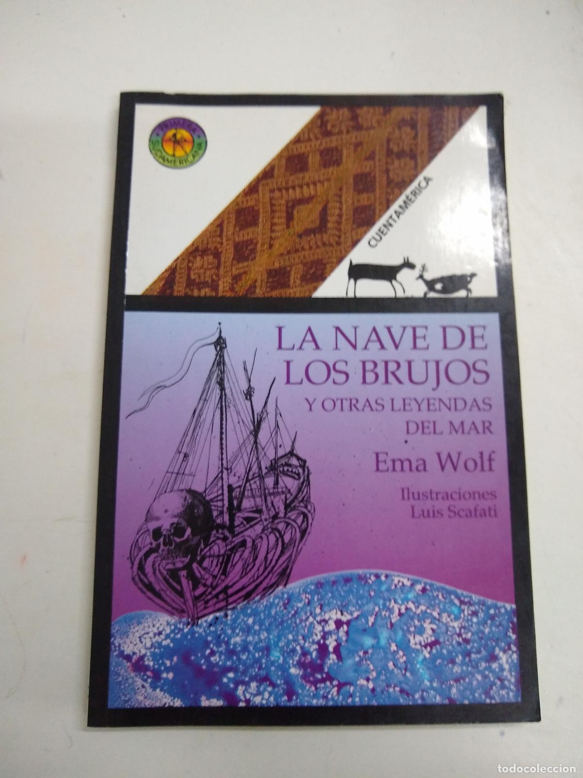 Libros de segunda mano: La Nave De Los Brujos Y Otras Leyendas Del Mar - Ema Wolf - Foto 1